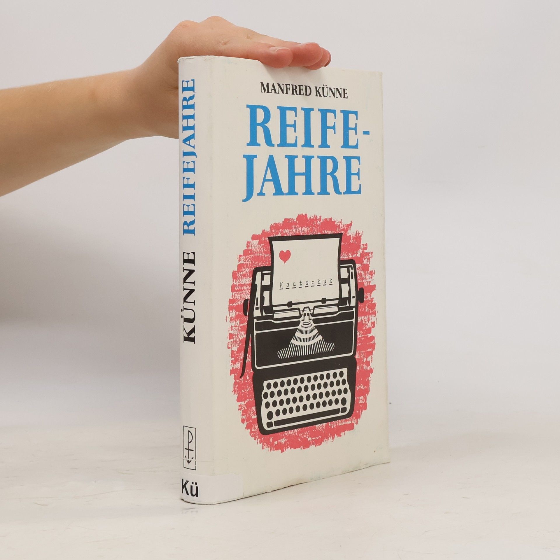 Manfred Künne Reifejahre
