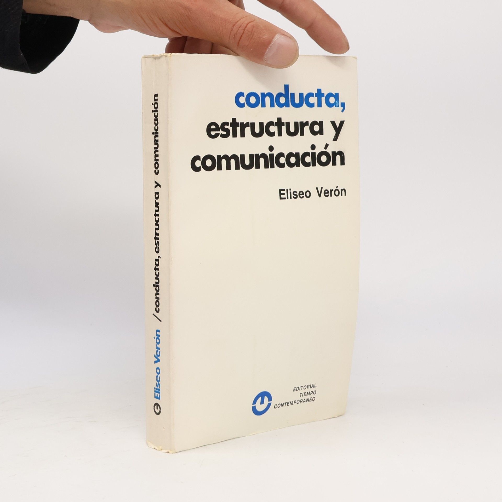Eliseo Verón Conducta, estructura y comunicación