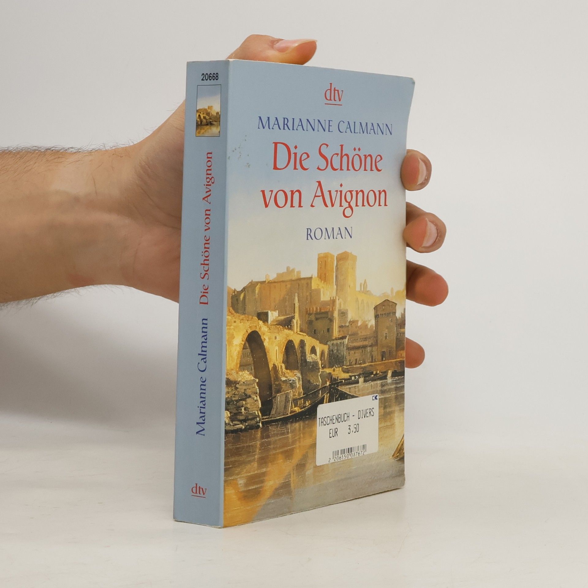 Marianne Calmann Die Schöne von Avignon