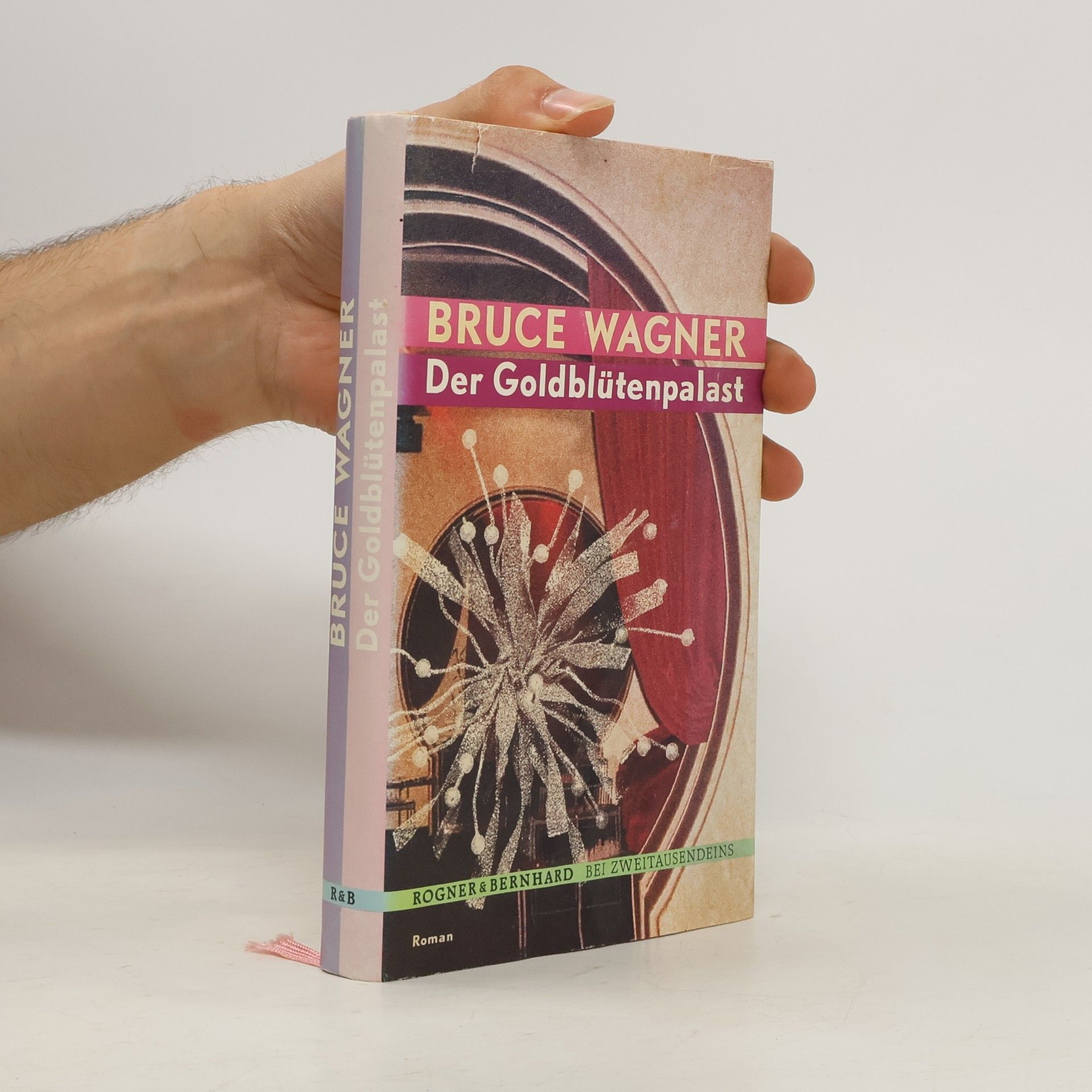 Bruce Wagner Der Goldblütenpalast