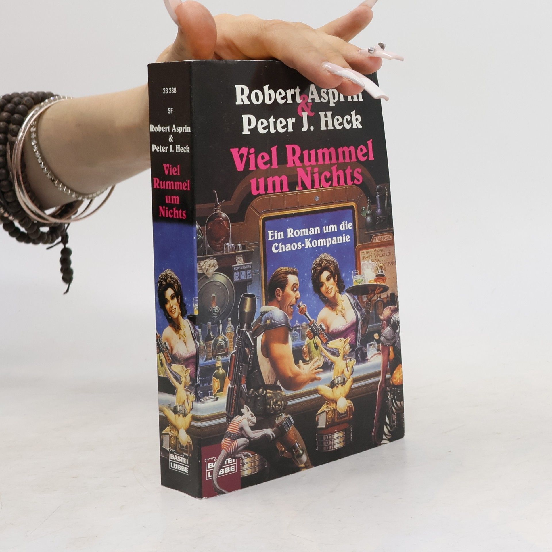 Robert Lynn Asprin Viel Rummel um Nichts. Ein Roman um die Chaos-Kompanie. Science Fiction Roman. Übertr. v. Ruggero Leo