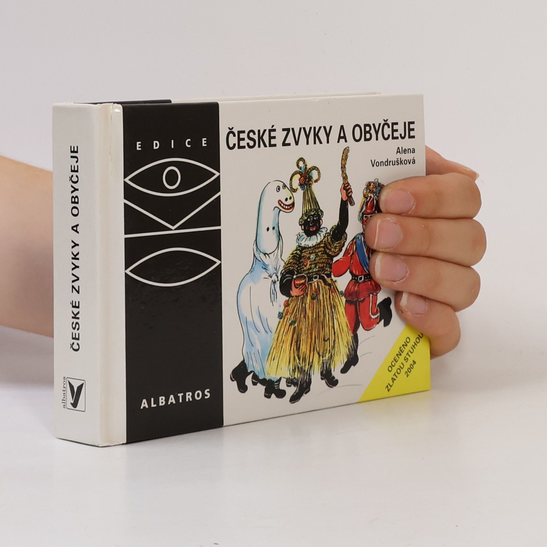 Alena Vondrušková České zvyky a obyčeje