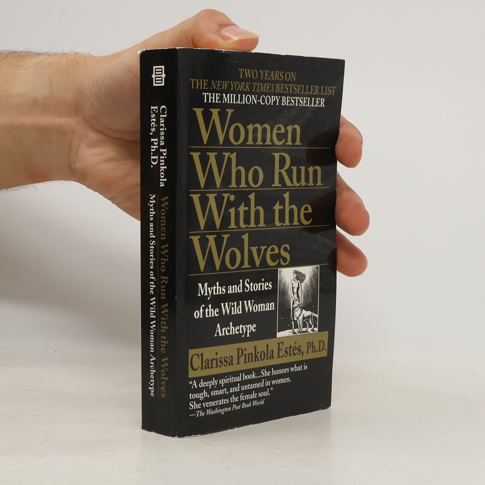 Clarissa Pinkola Estés Phd Women Who Run With the Wolves