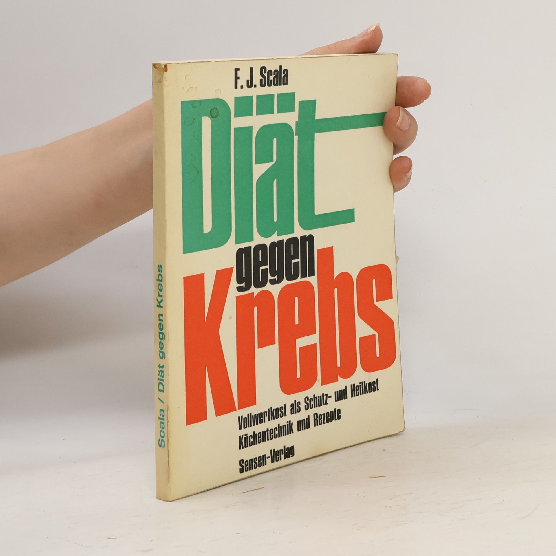 Franz Johannes Scala Diät gegen Krebs