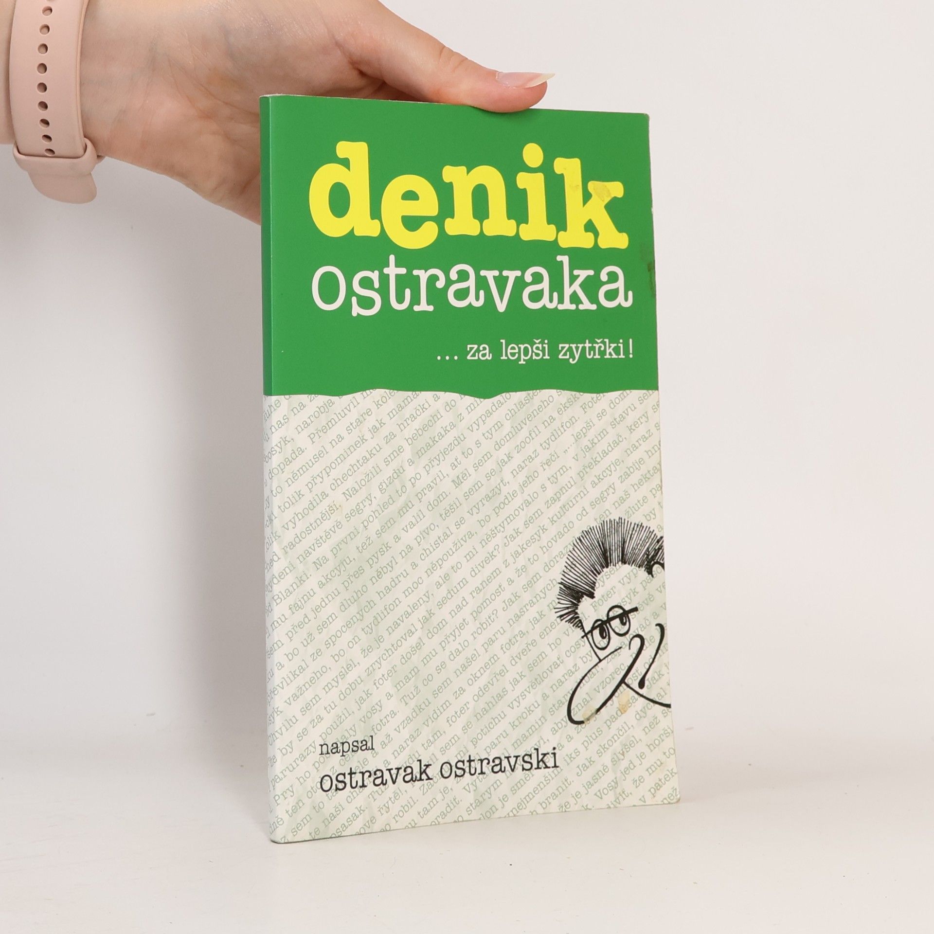 Ostravak Ostravski Denik Ostravaka 6: ...za lepši zytřki!
