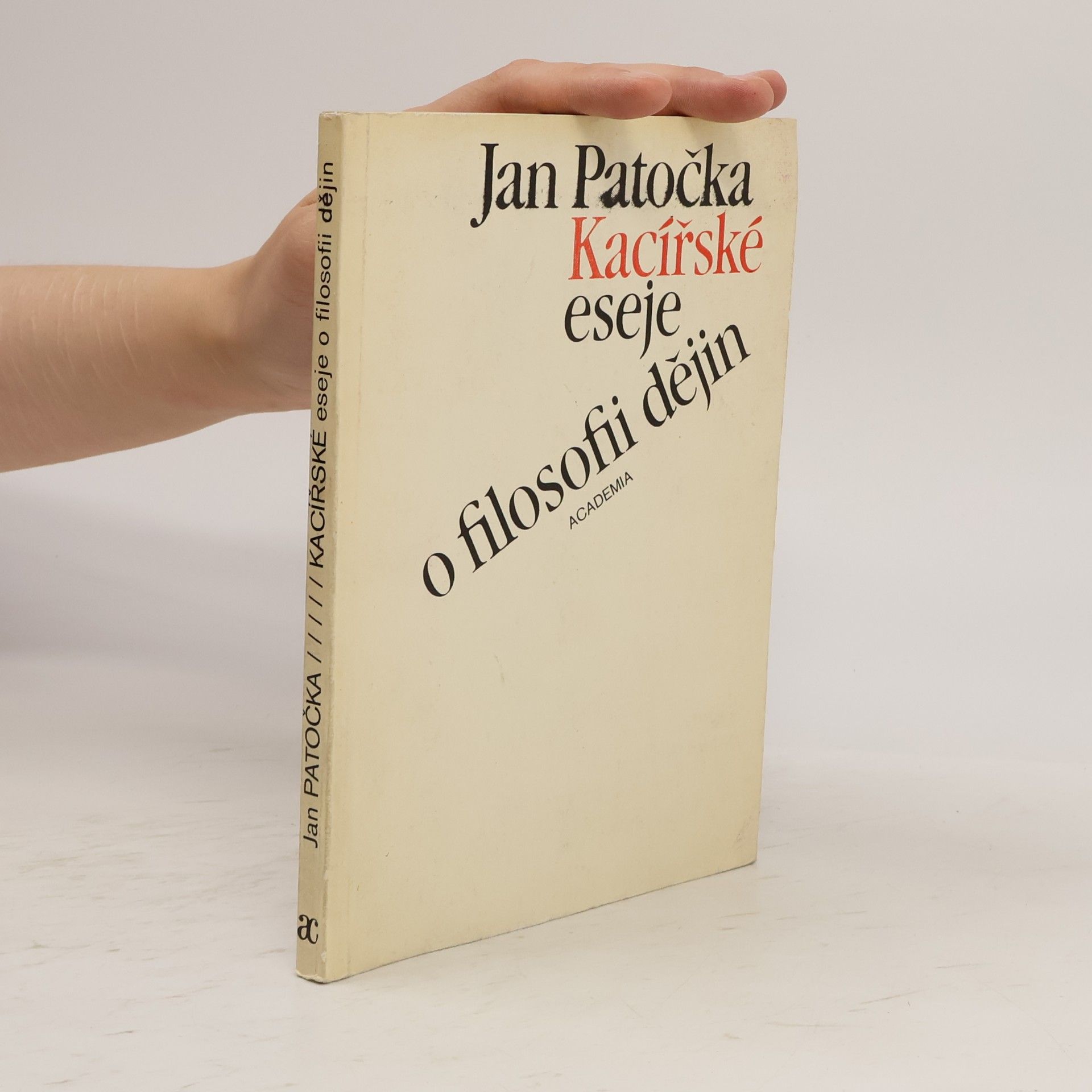 Jan Patočka Kacířské eseje o filosofii dějin