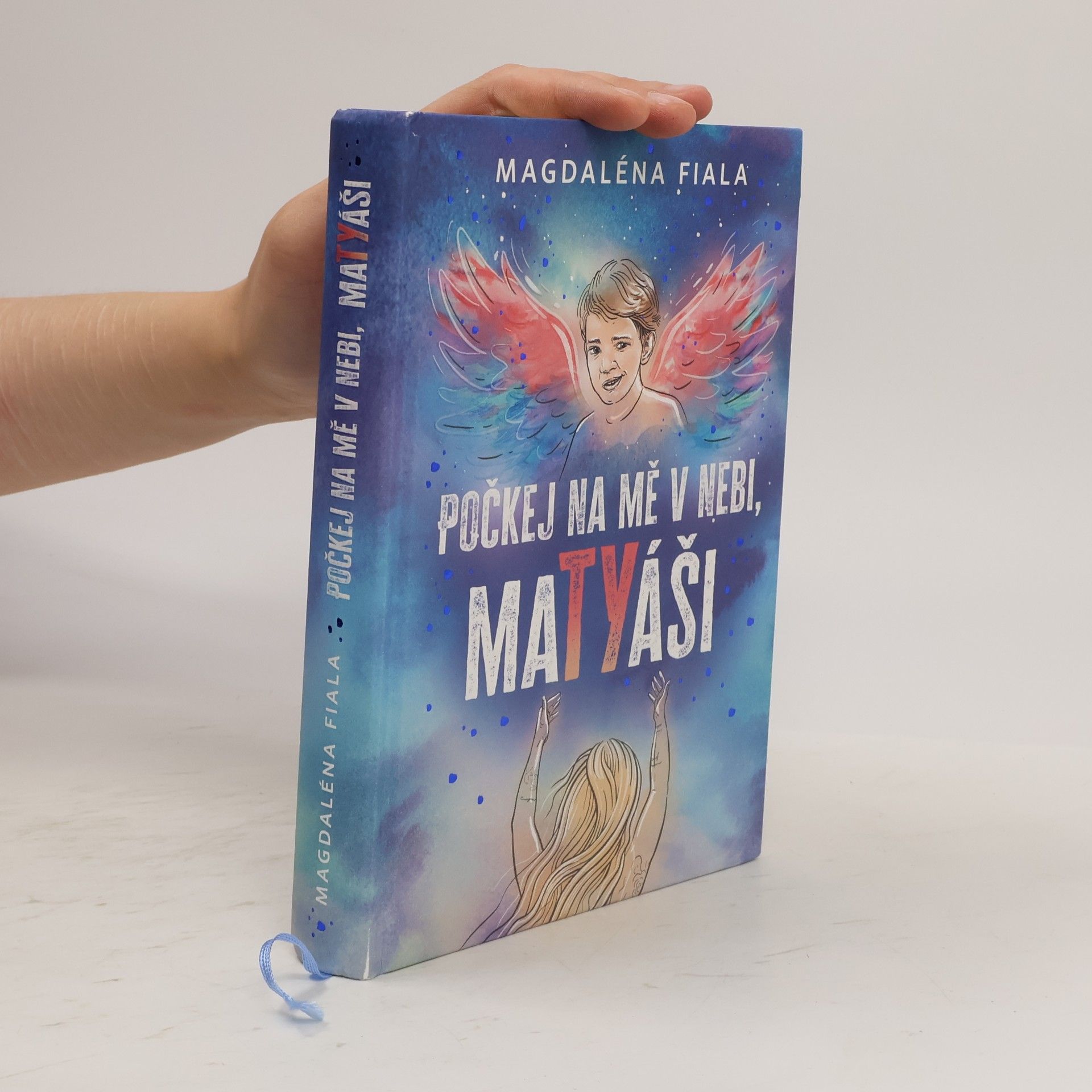Magdaléna Fiala Počkej na mě v nebi, Matyáši