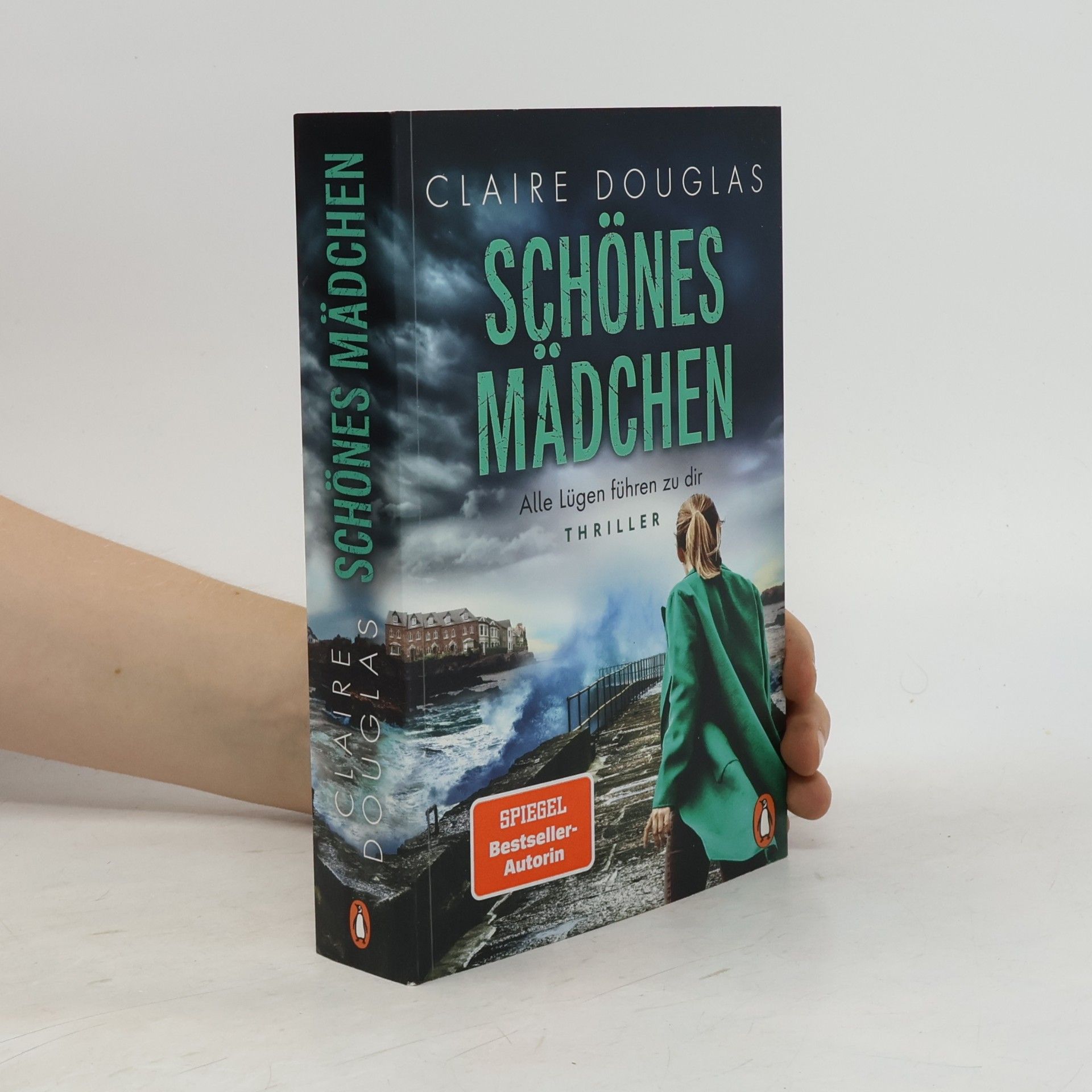 Claire Douglas Schönes Mädchen : Alle Lügen führen zu dir