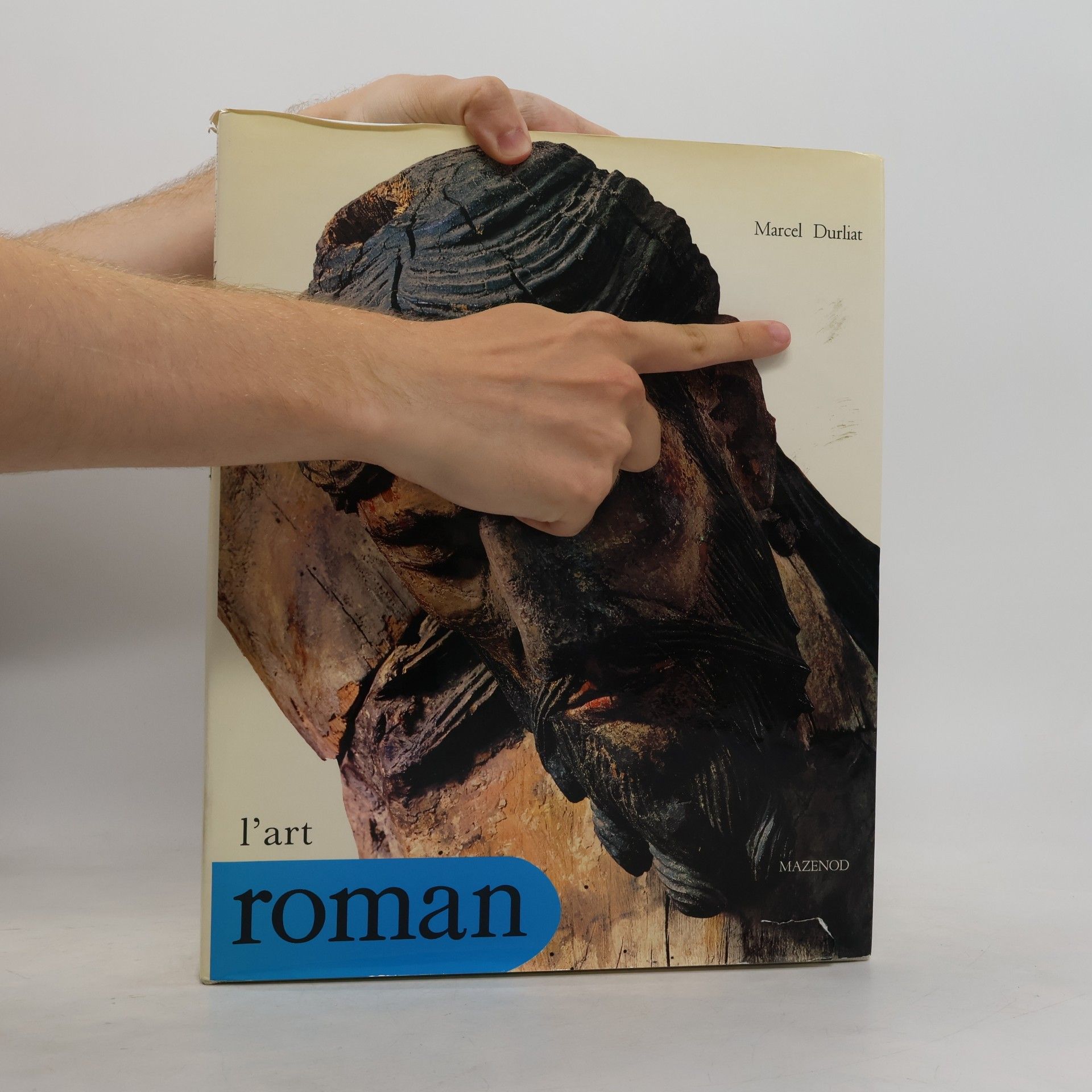Marcel Durliat L'Art et les grandes civilisations: L'art roman