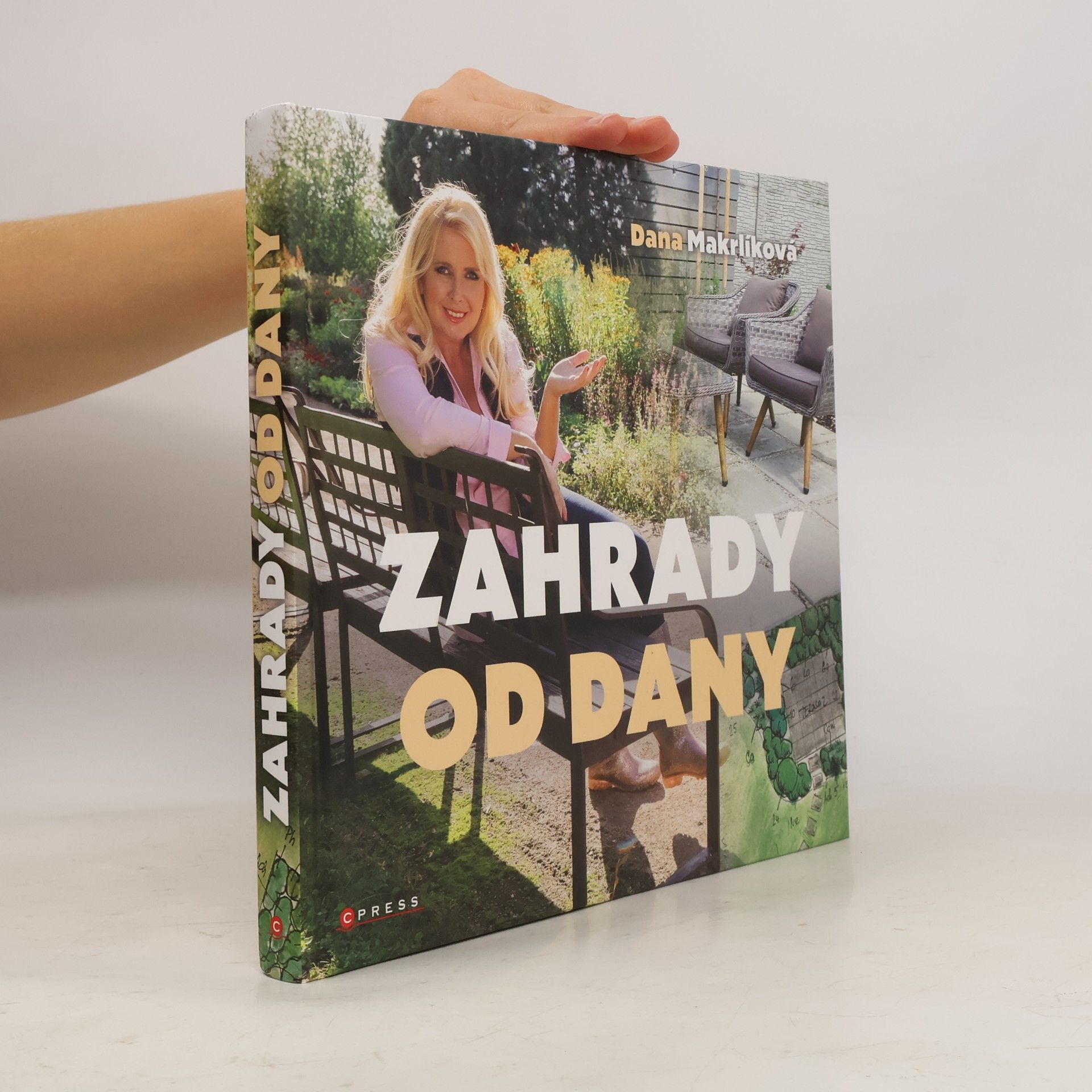 Dana Makrlíková Zahrady od Dany : naplánujte si zahradu krok za krokem