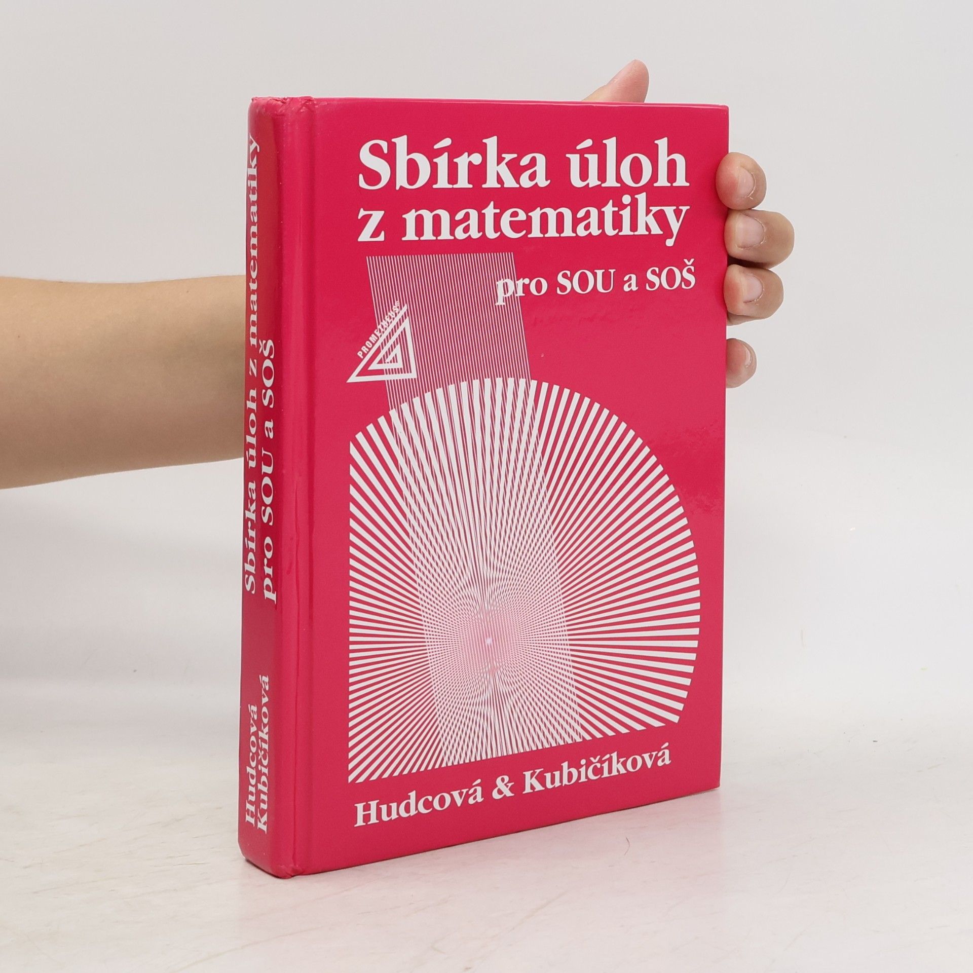 Milada Hudcová Sbírka úloh z matematiky pro SOU a SOŠ