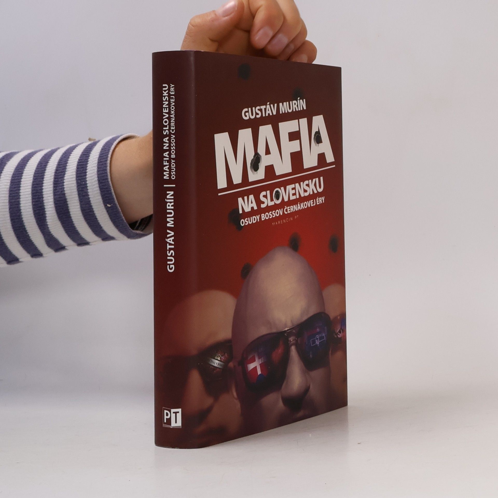 Gustáv Murín Mafia na Slovensku. Osudy bossov Černákovej éry