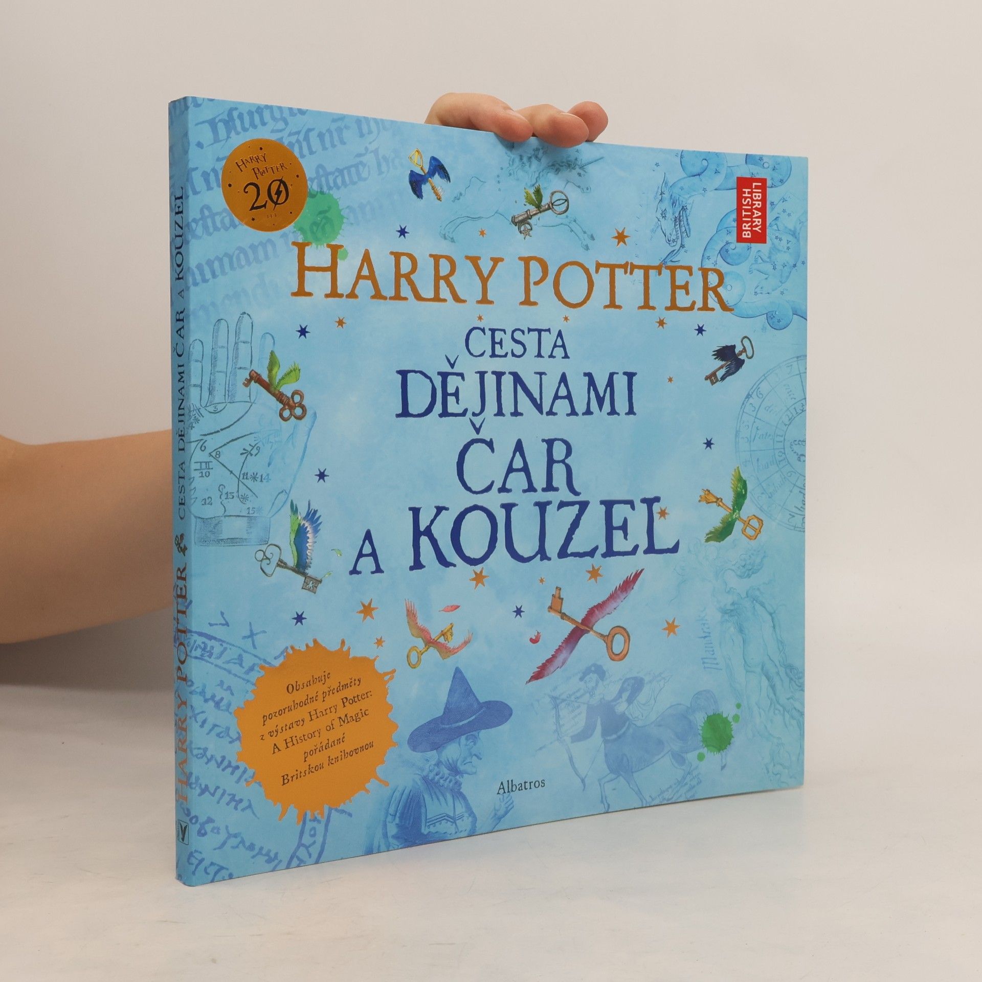 Kateřina Stupková Harry Potter. Cesta dějinami čar a kouzel