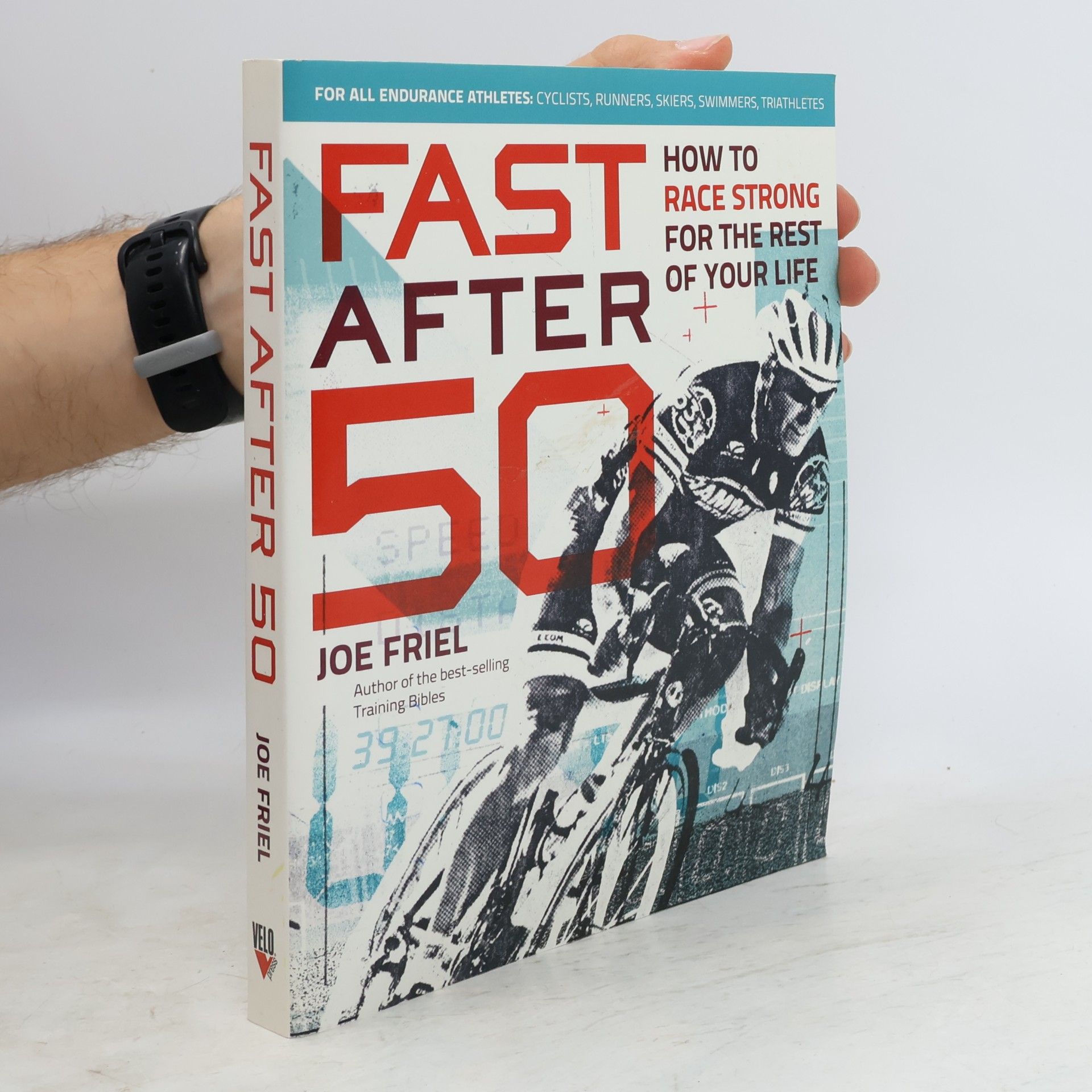 Joe Friel Fast After 50