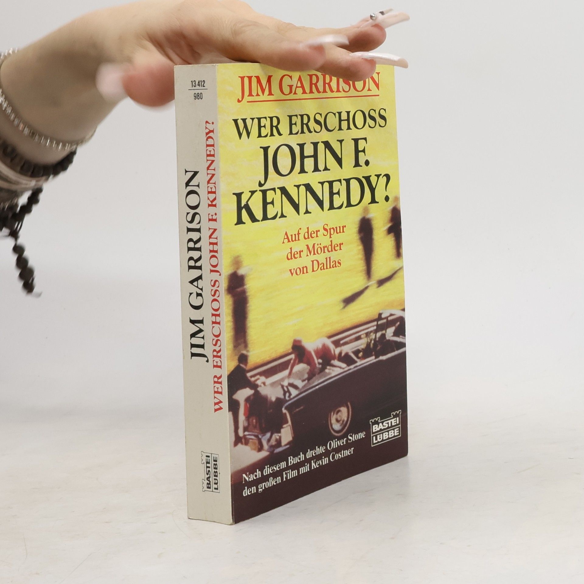 Wer erschoss John F. Kennedy? Auf der Spur der Mörder von Dallas