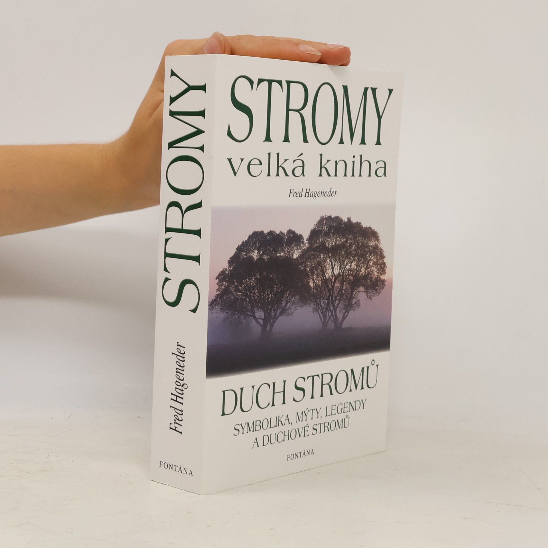Fred Hageneder Stromy. Velká kniha
