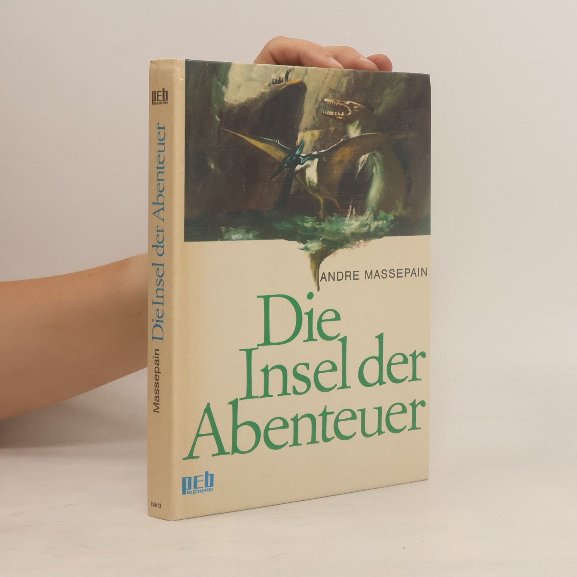 André Massepain Die Insel der Abenteuer
