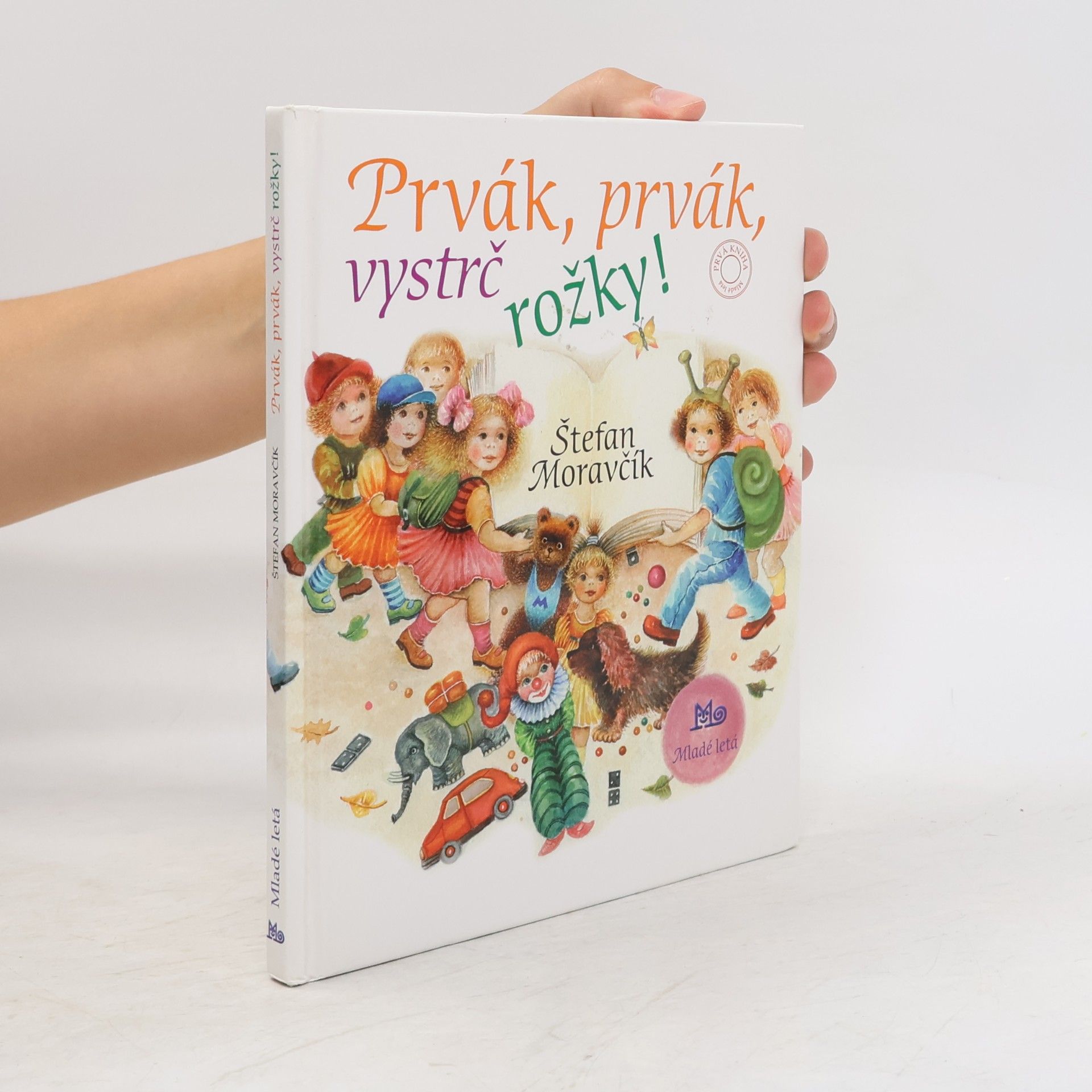 Štefan Moravčík Prvák, prvák, vystrč rožky!