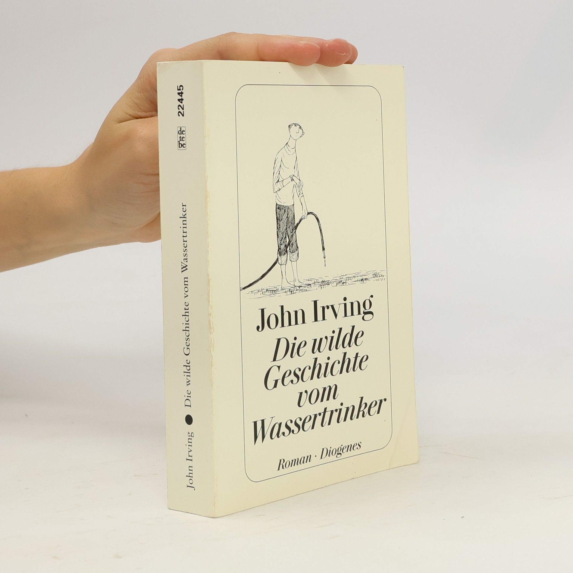 John Irving Die wilde Geschichte vom Wassertrinker