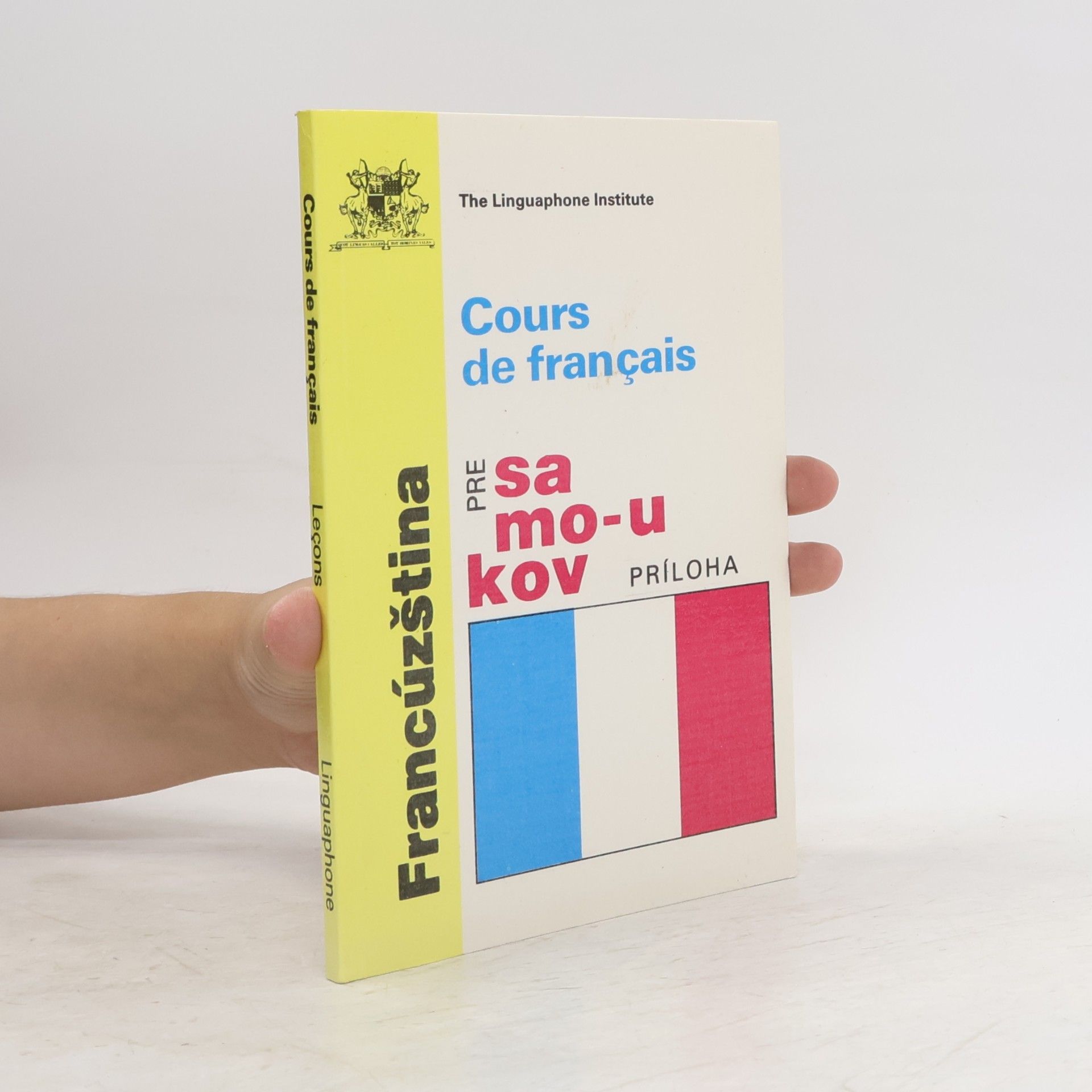 Ivan Kmotrík Cours de français : Francúzština pre samoukov