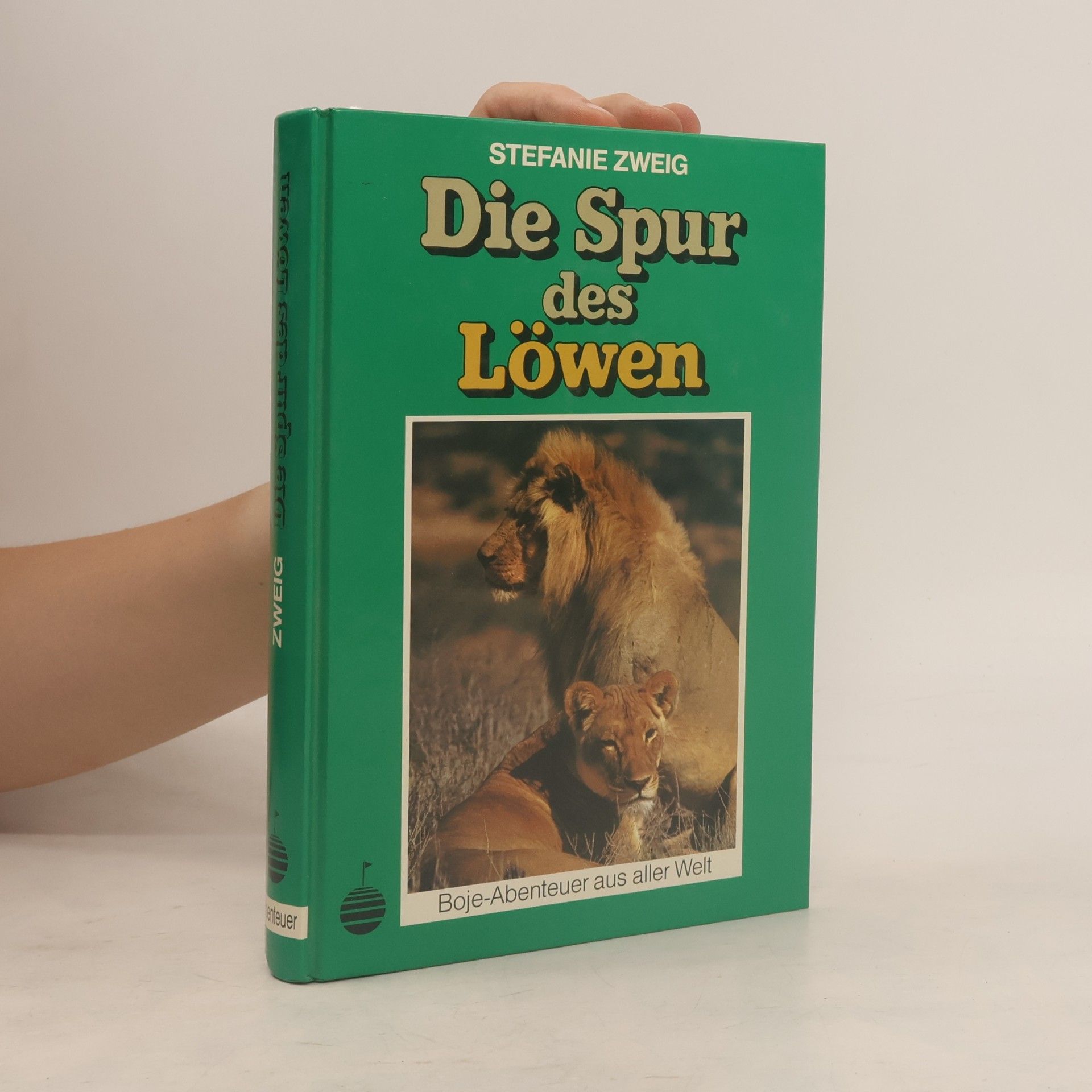 Stefanie Zweig Die Spur des Löwen