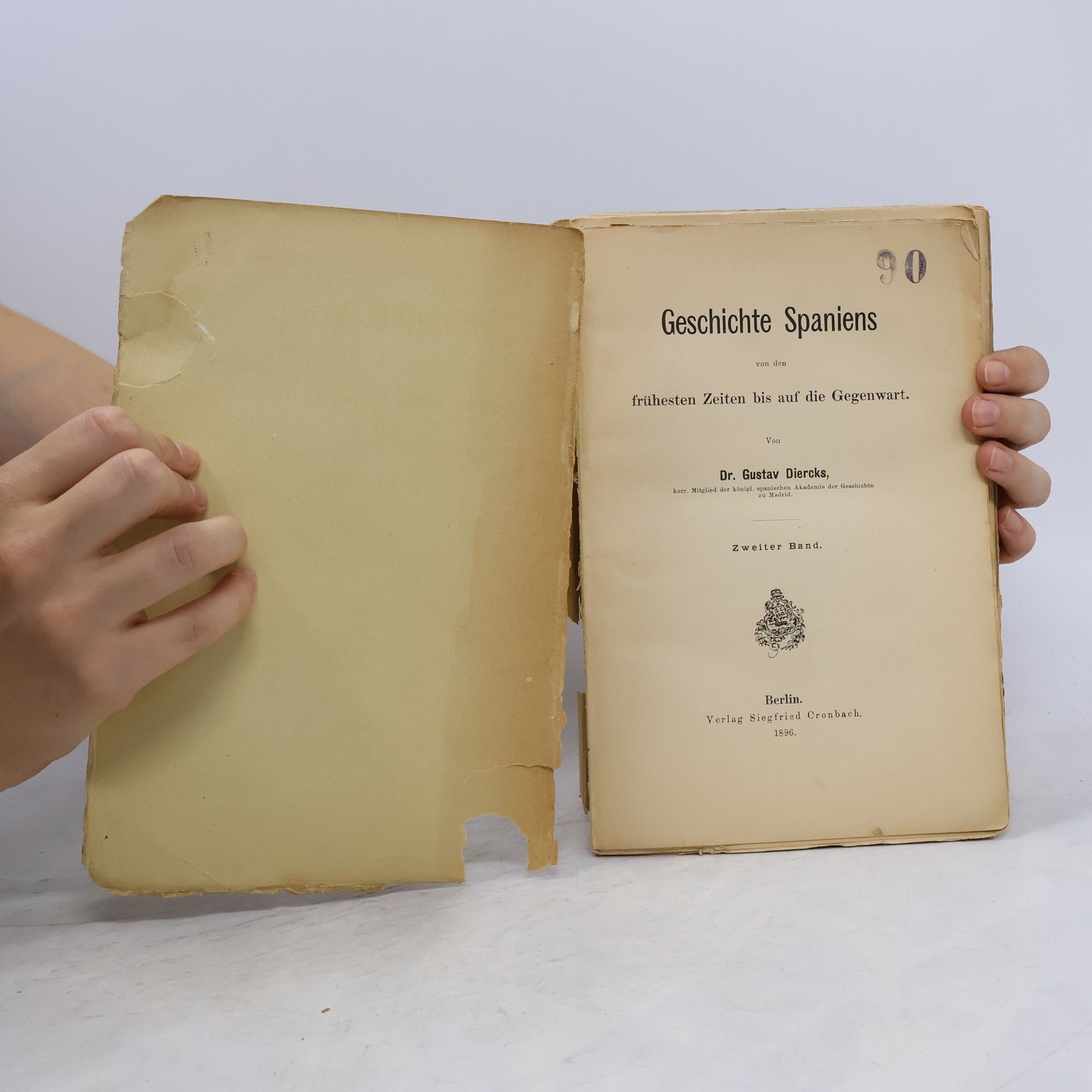 Gustav Diercks Geschichte Spaniens von den frühesten Zeiten bis auf die Gegenwart