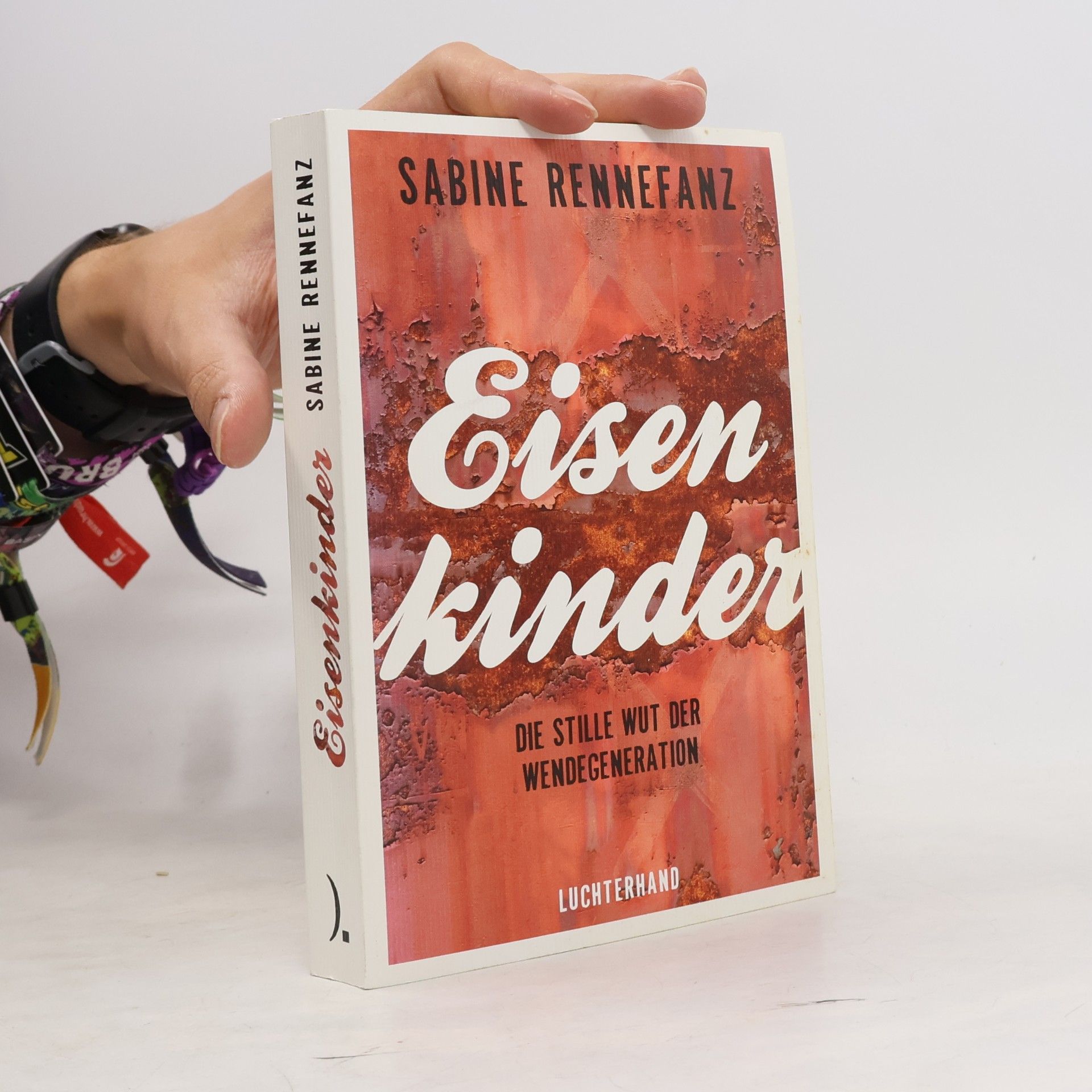 Sabine Rennefanz Eisenkinder