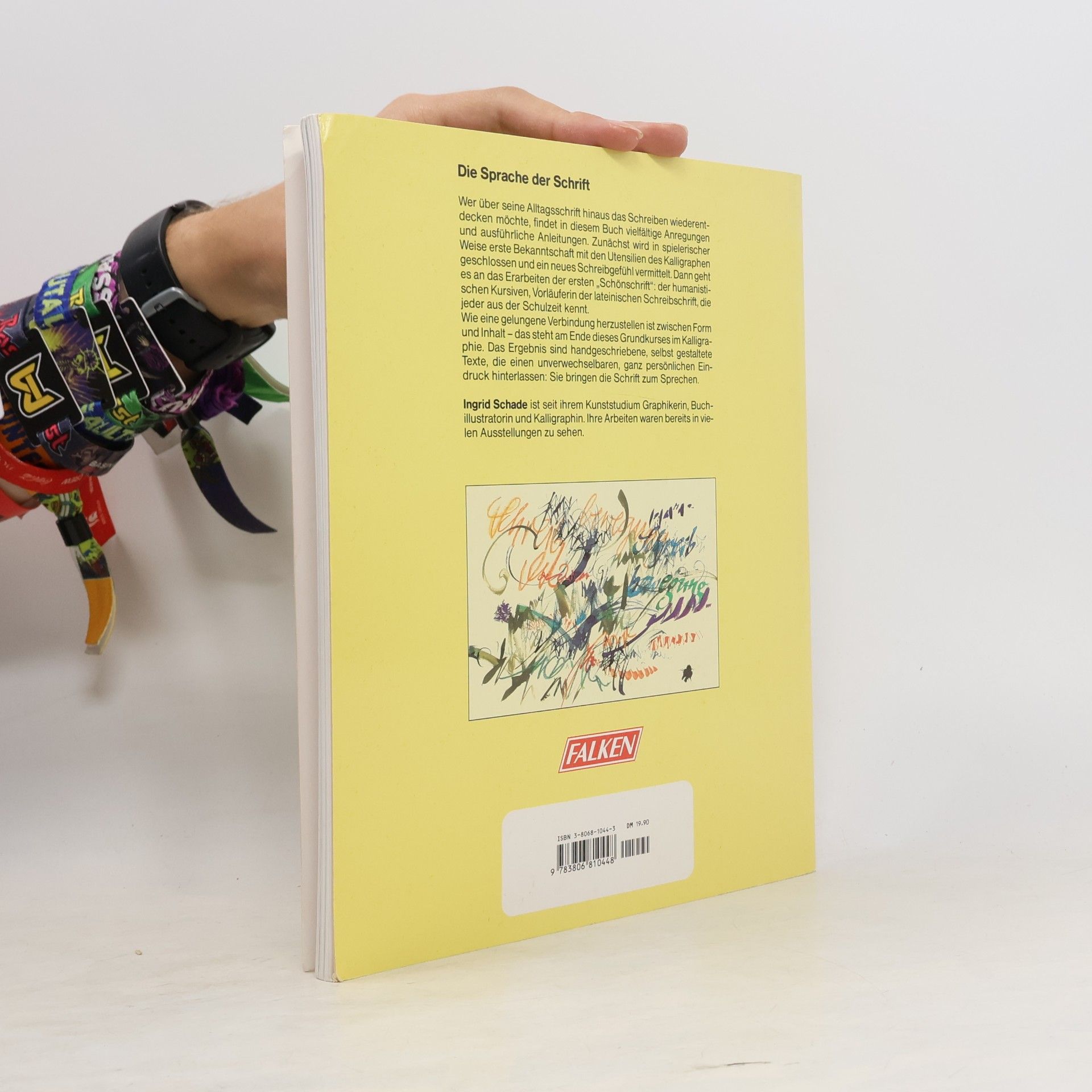 Ingrid Schade Kalligraphie : Gestalten mit Schrift