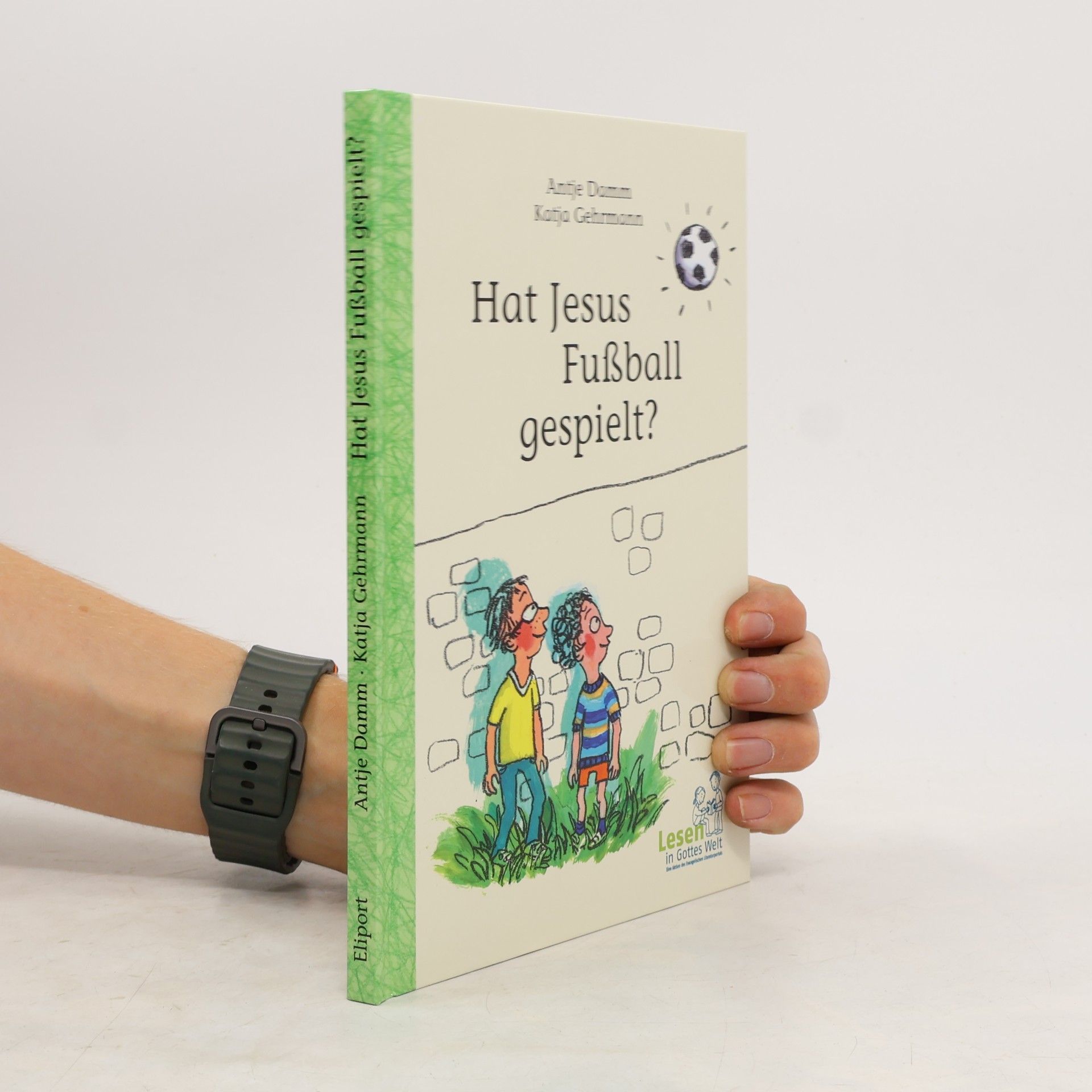 Antje Damm Hat Jesus Fussball gespielt?