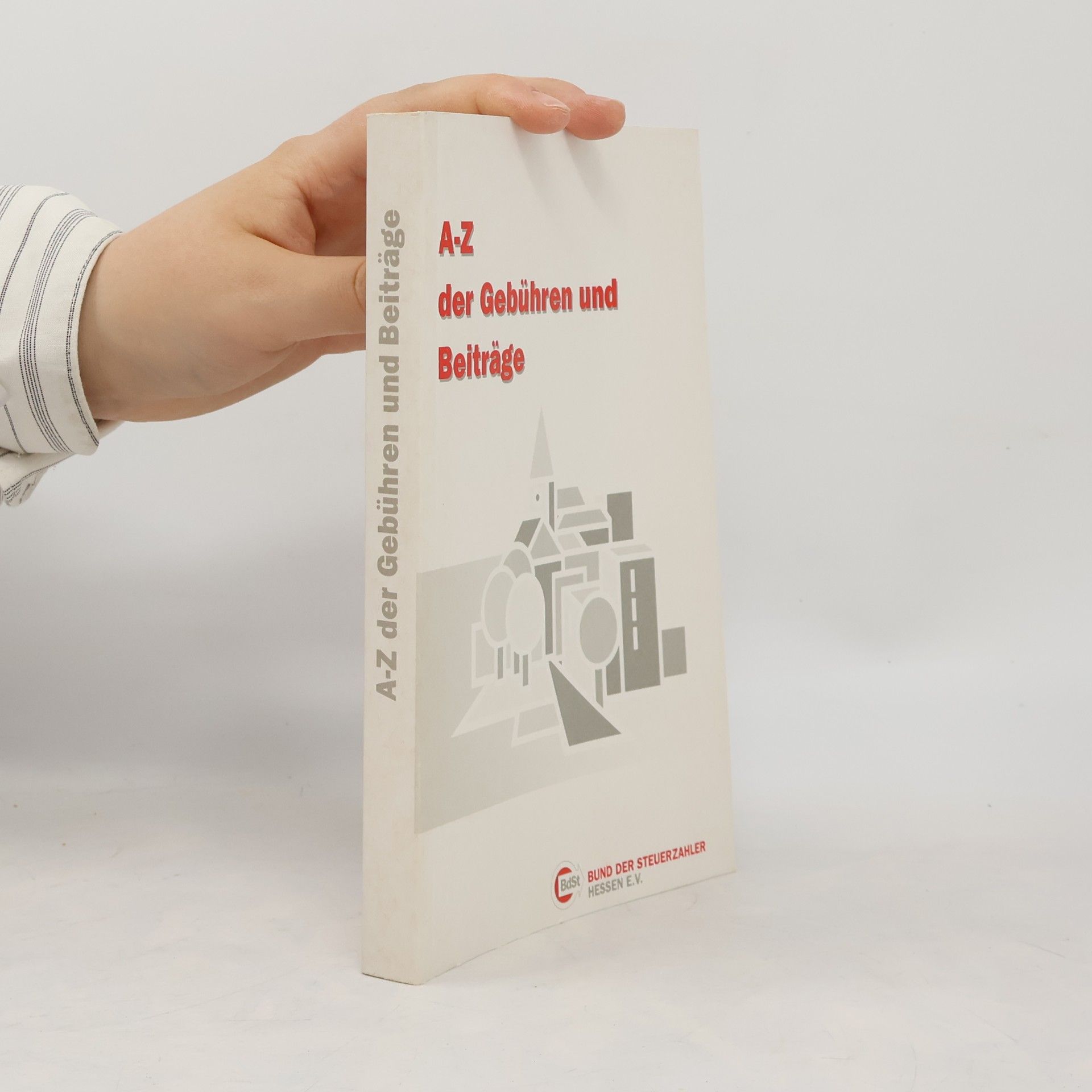 Autorenkollektiv A-Z der Gebühren und Beiträge