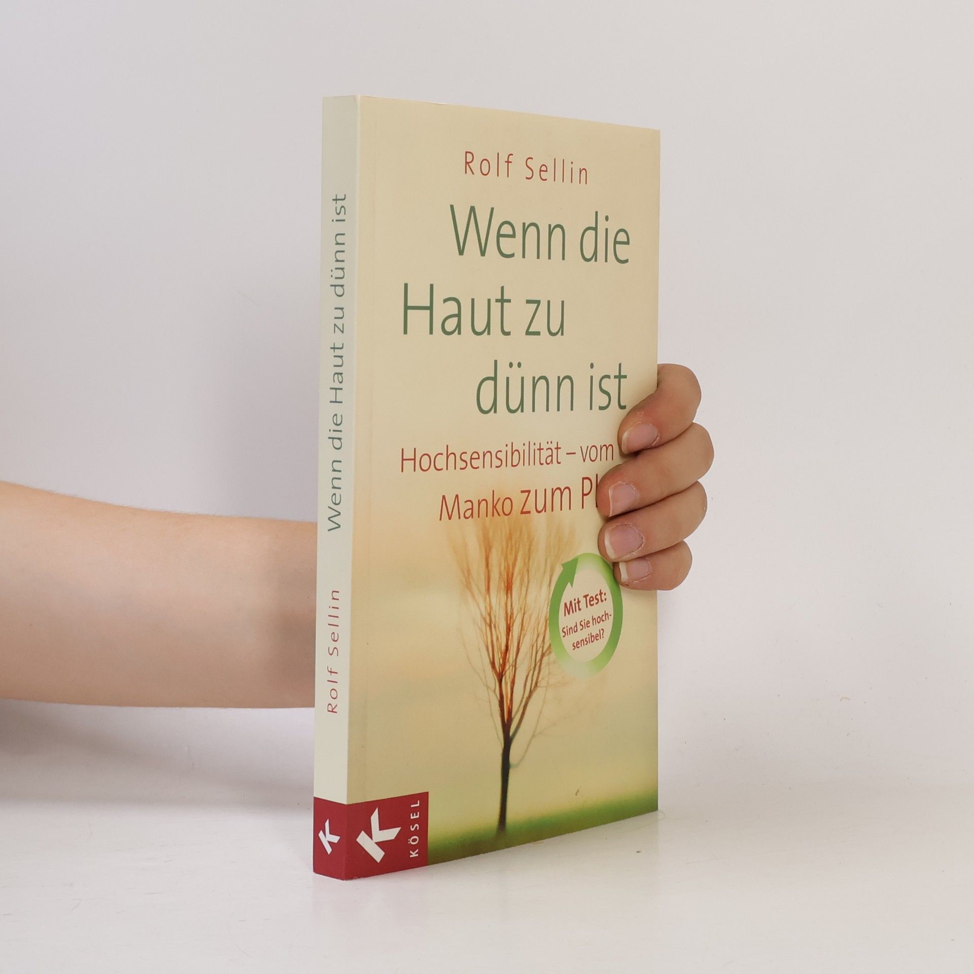 Rolf Sellin Wenn die Haut zu dünn ist