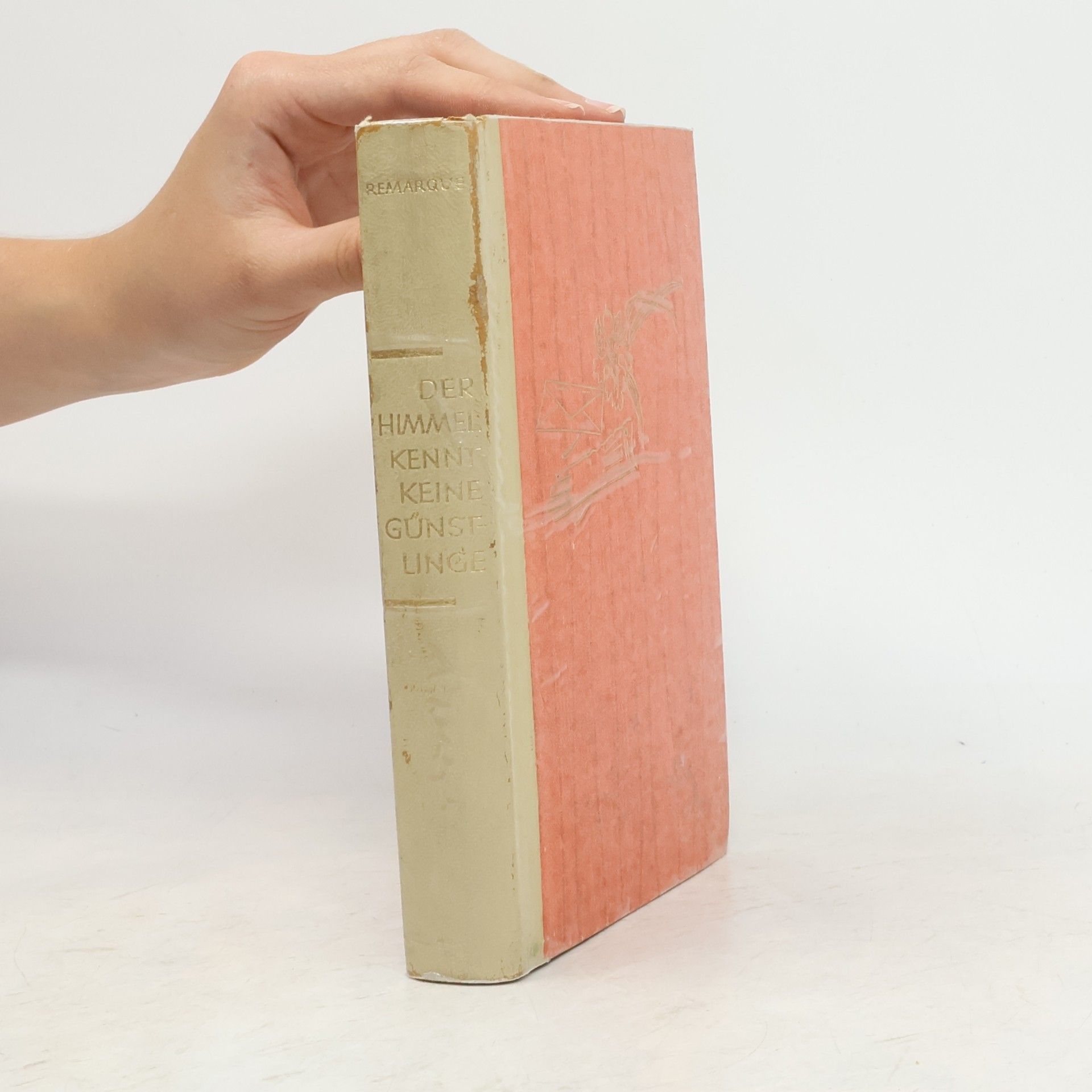 Erich Maria Remarque Der Himmel kennt keine Günstlinge