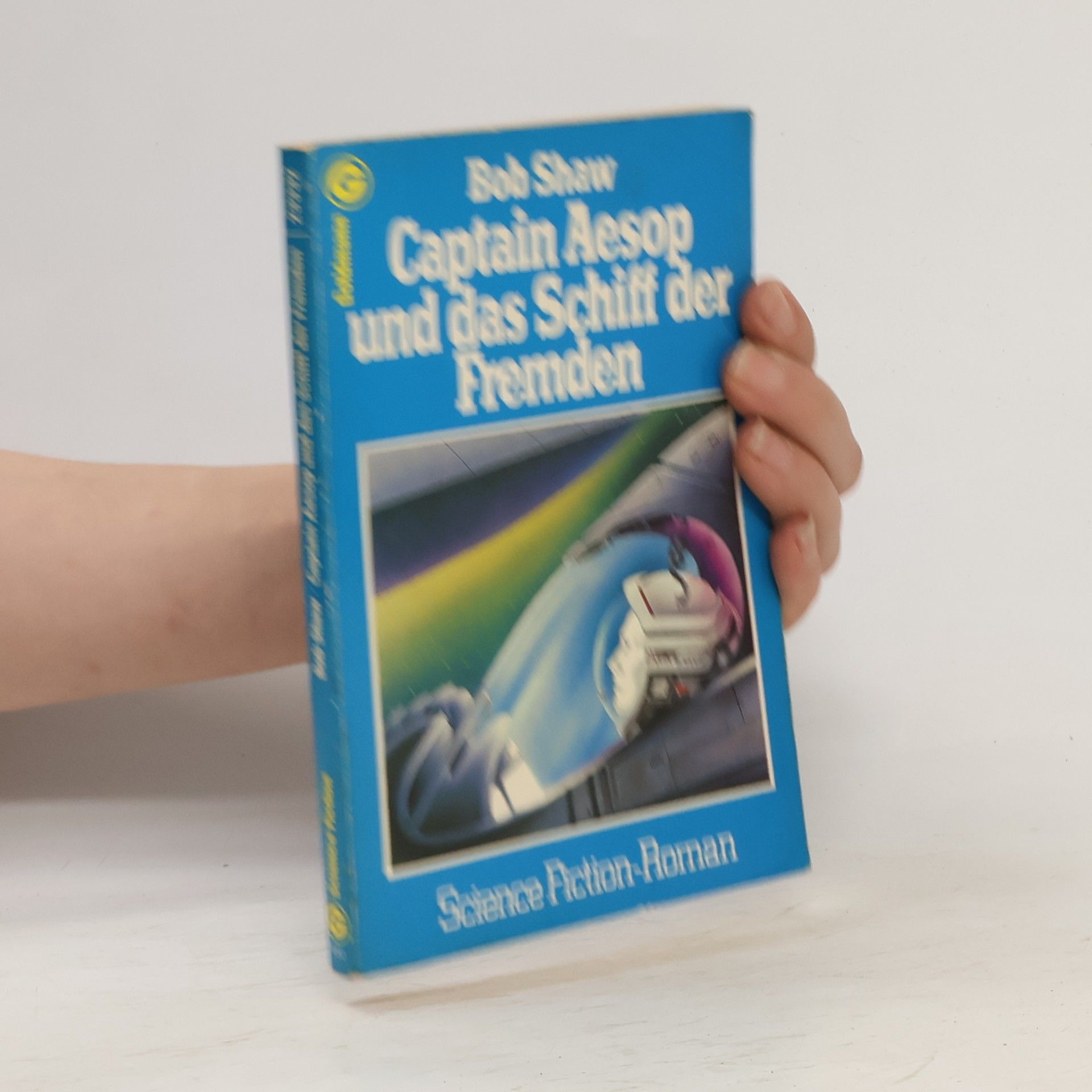 Bob Shaw Captain Aesop und das Schiff der Fremden.