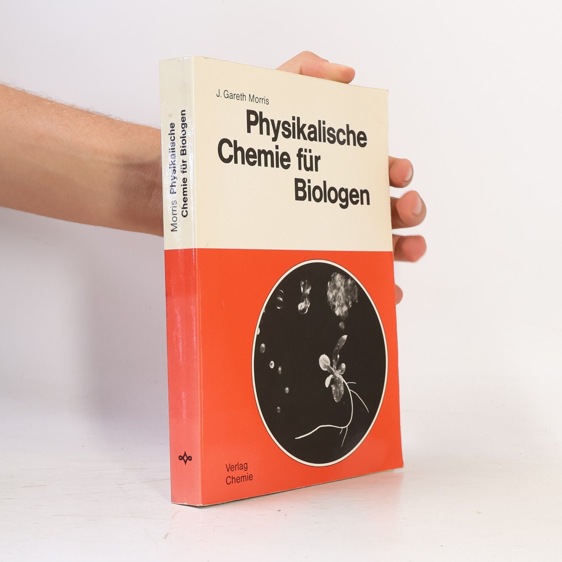 John Gareth Morris Physikalische Chemie für Biologen