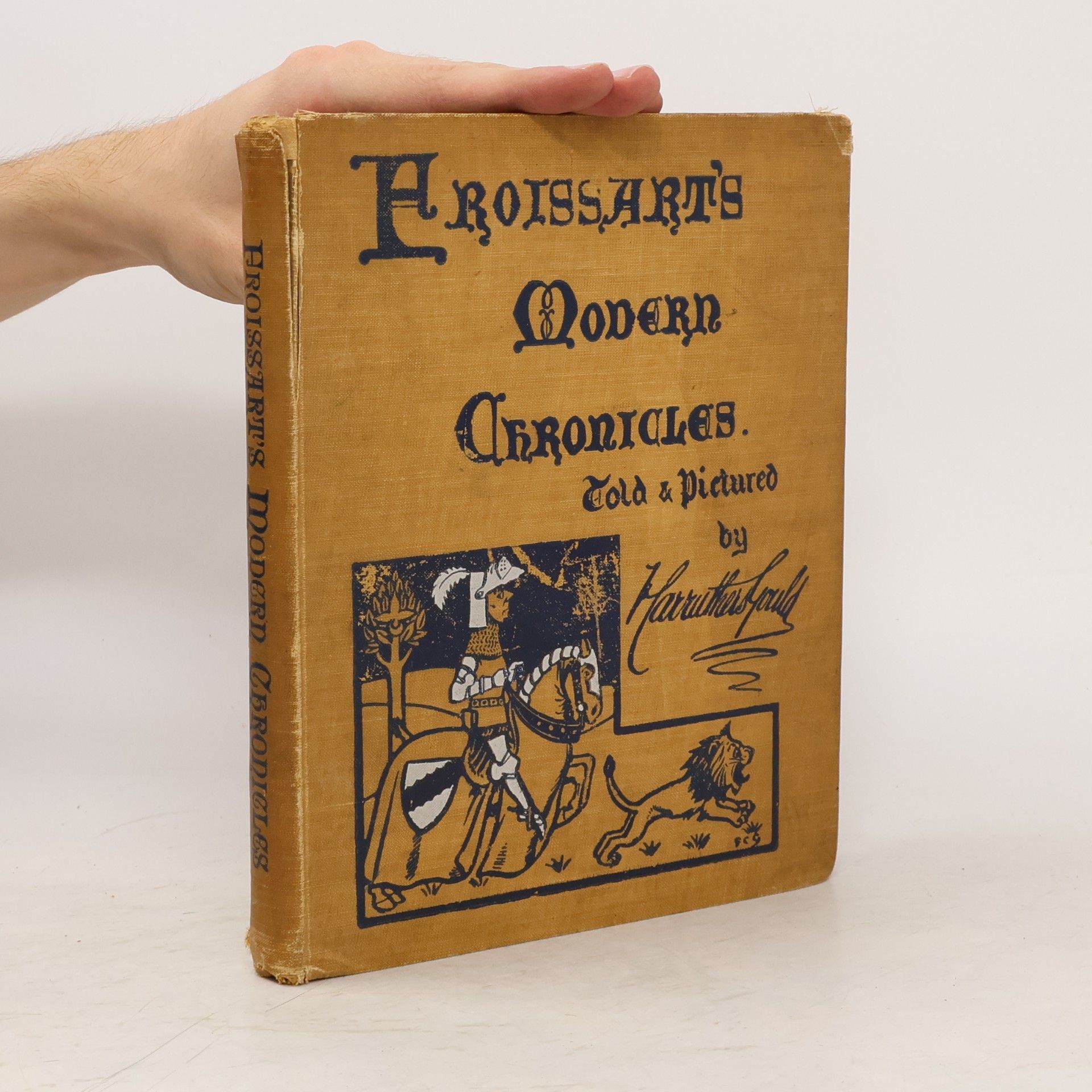 Francis Carruthers Gould Froissart's Modern Chronicles