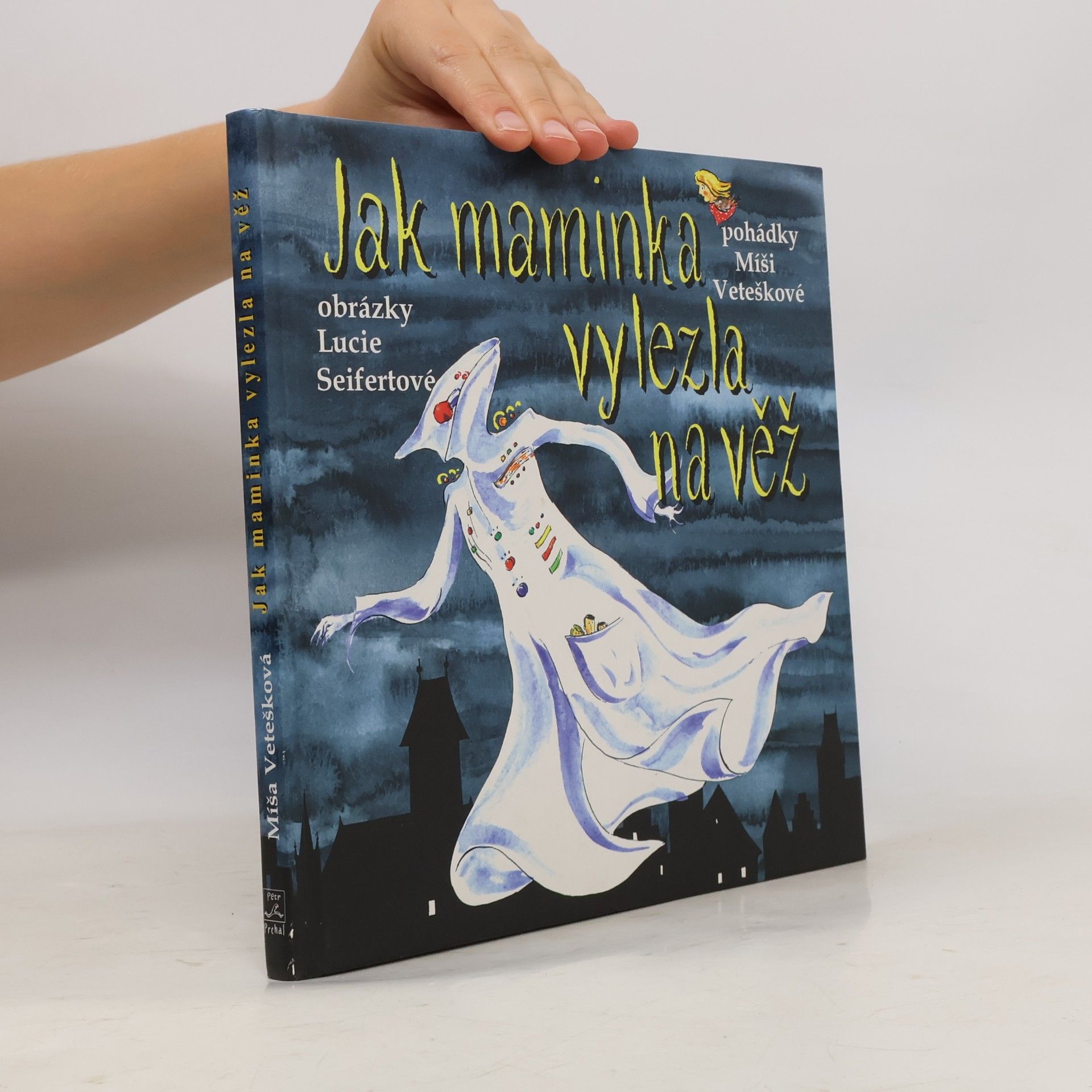 Michaela Vetešková Jak maminka vylezla na věž