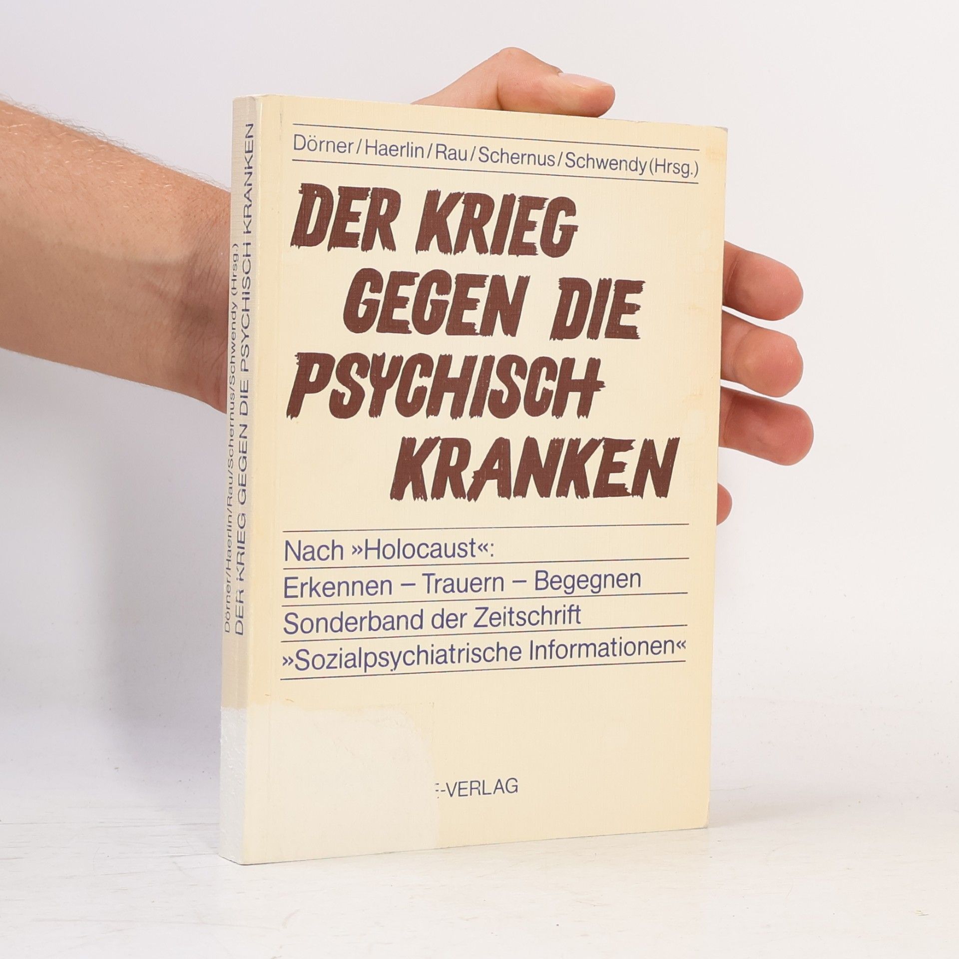 Klaus Dörner Der Krieg gegen die psychisch Kranken