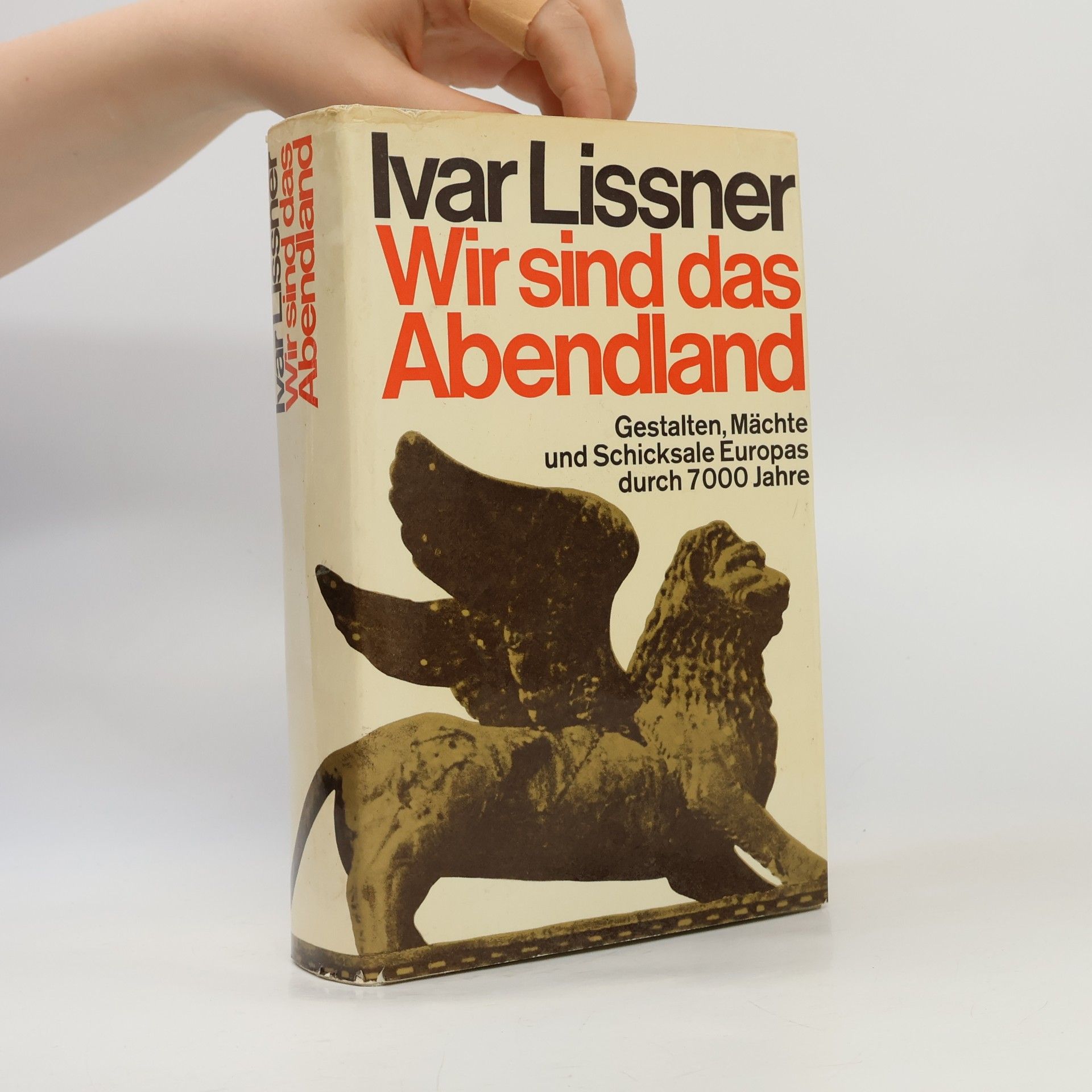 Ivar Lissner Wir sind das Abendland