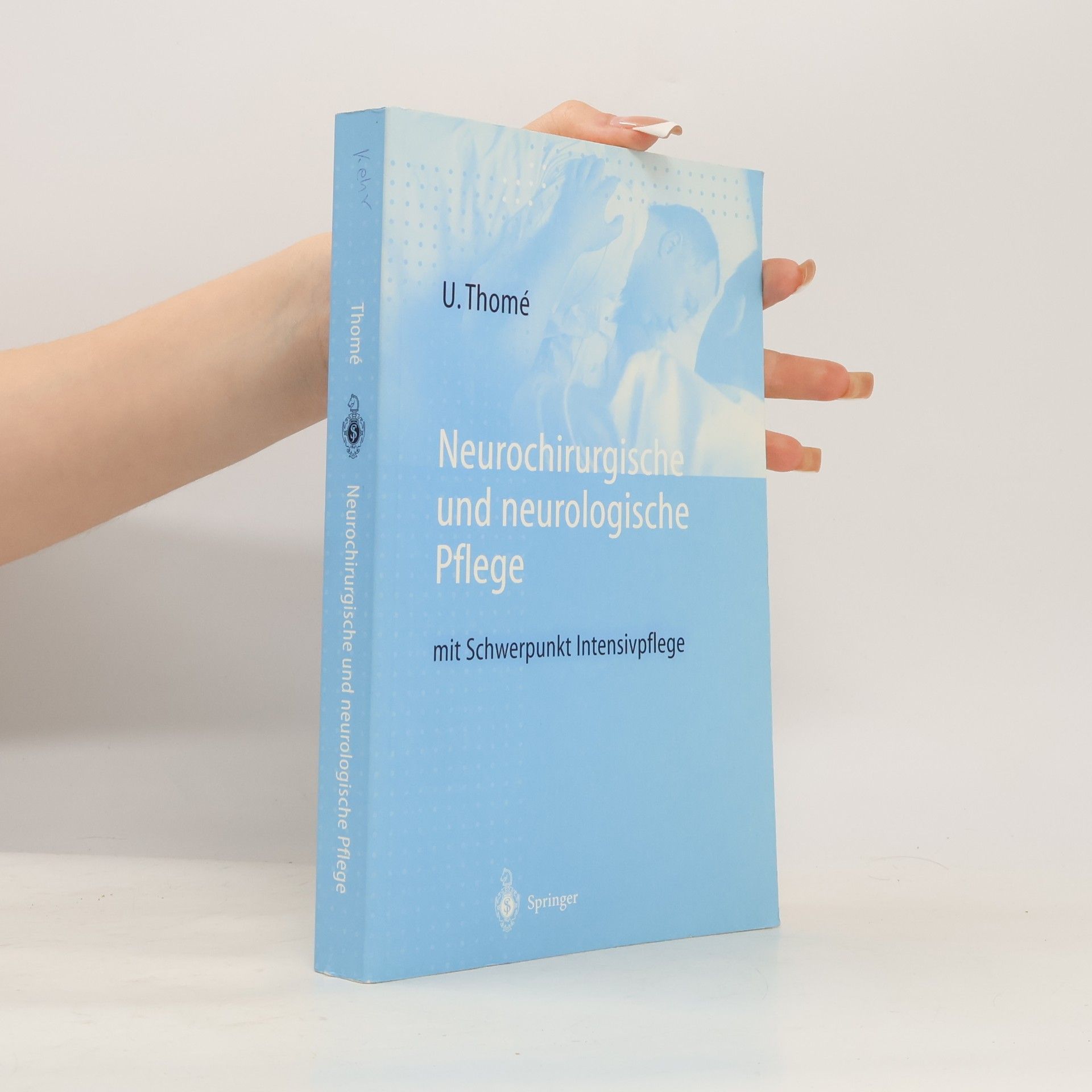 Ulrich Thome Neurochirurgische und neurologische Pflege
