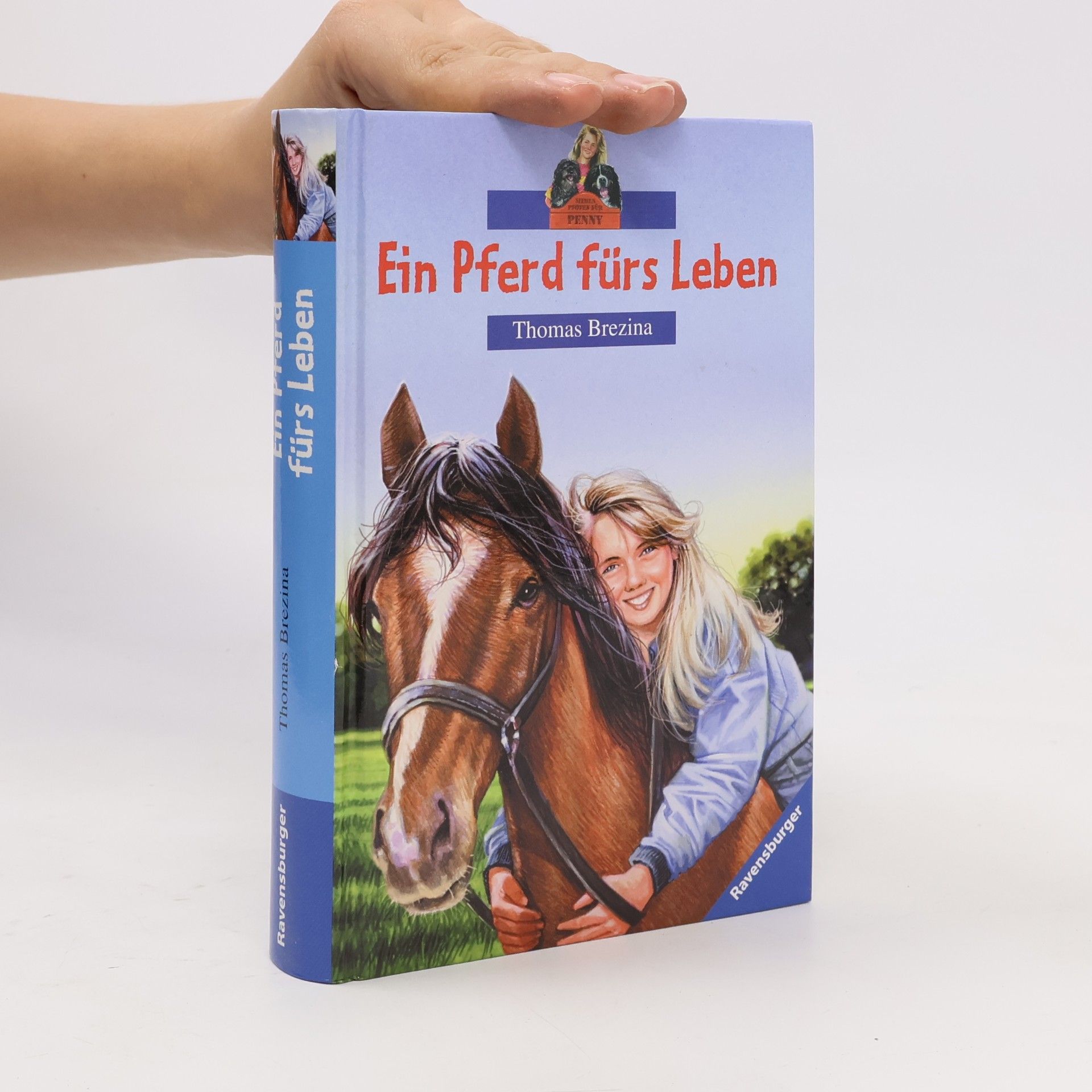 Thomas Brezina Sieben Pfoten für Penny. Ein Pferd fürs Leben