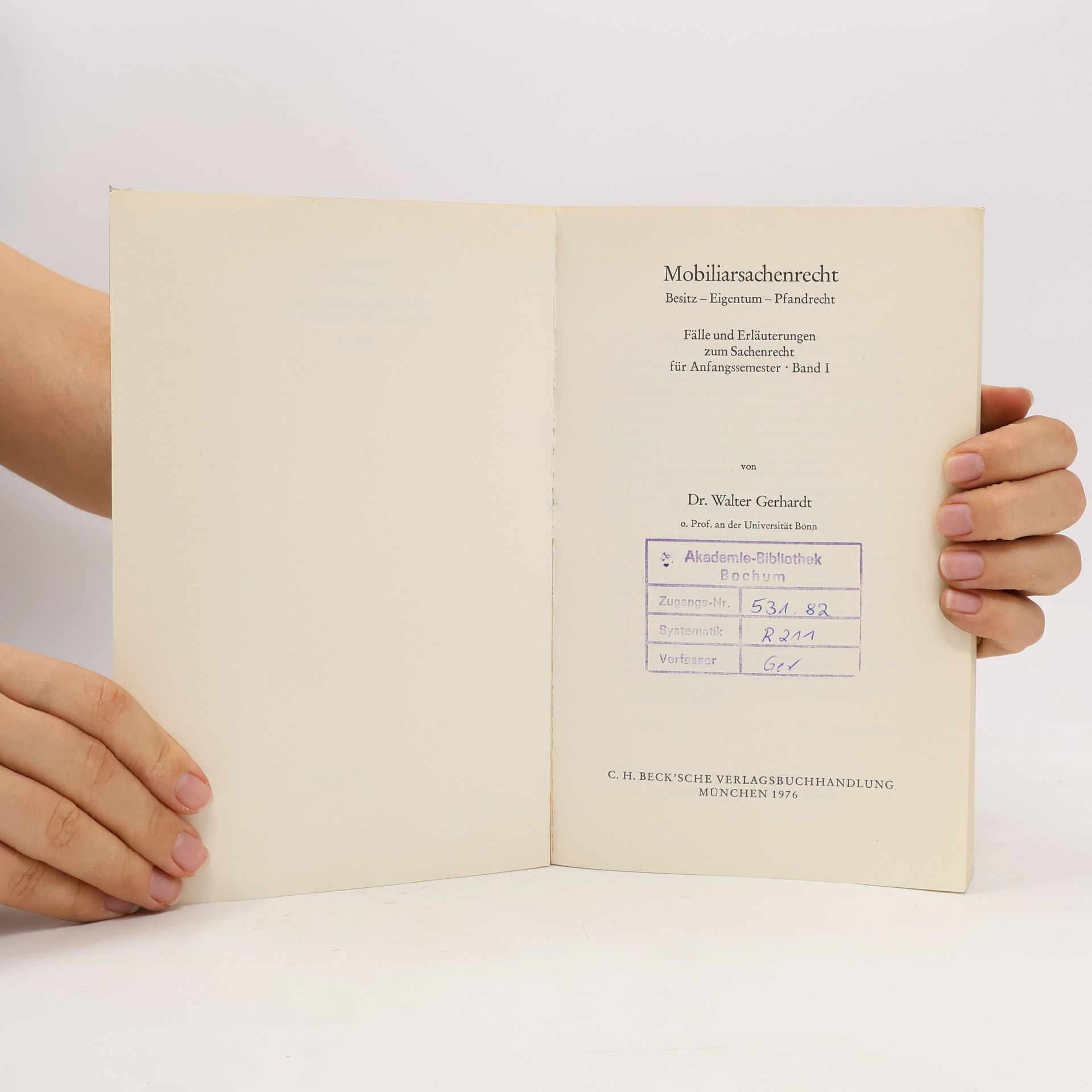 Walter Gerhardt Schriftenreihe der Juristischen Schulung - 40: Mobiliarsachenrecht