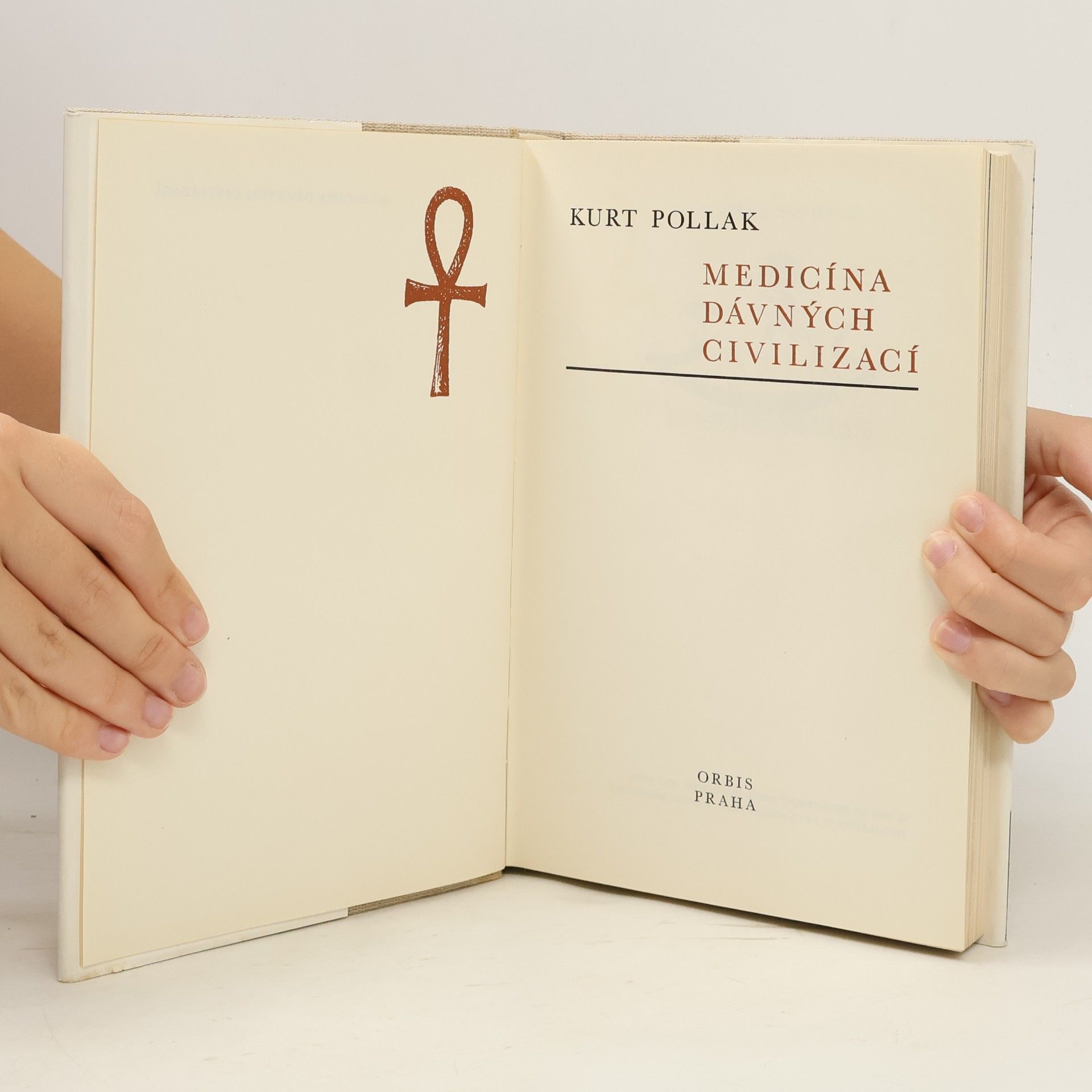 Kurt Pollak Medicína dávných civilizací