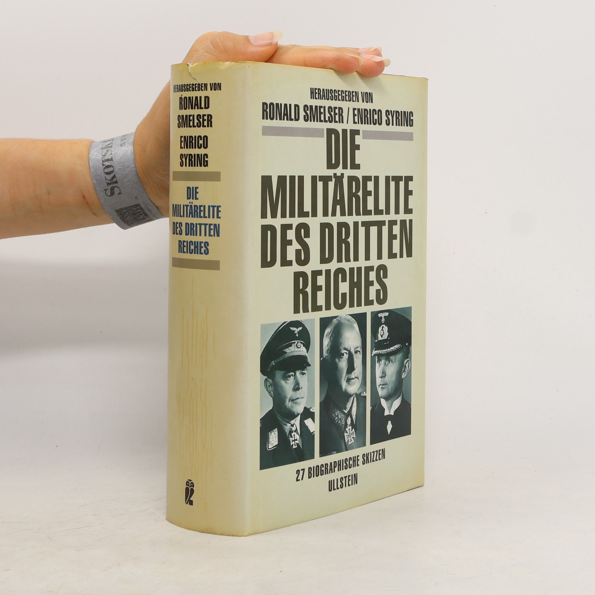 Ronald M. Smelser Die Militärelite des Dritten Reiches. 27 biographische Skizzen