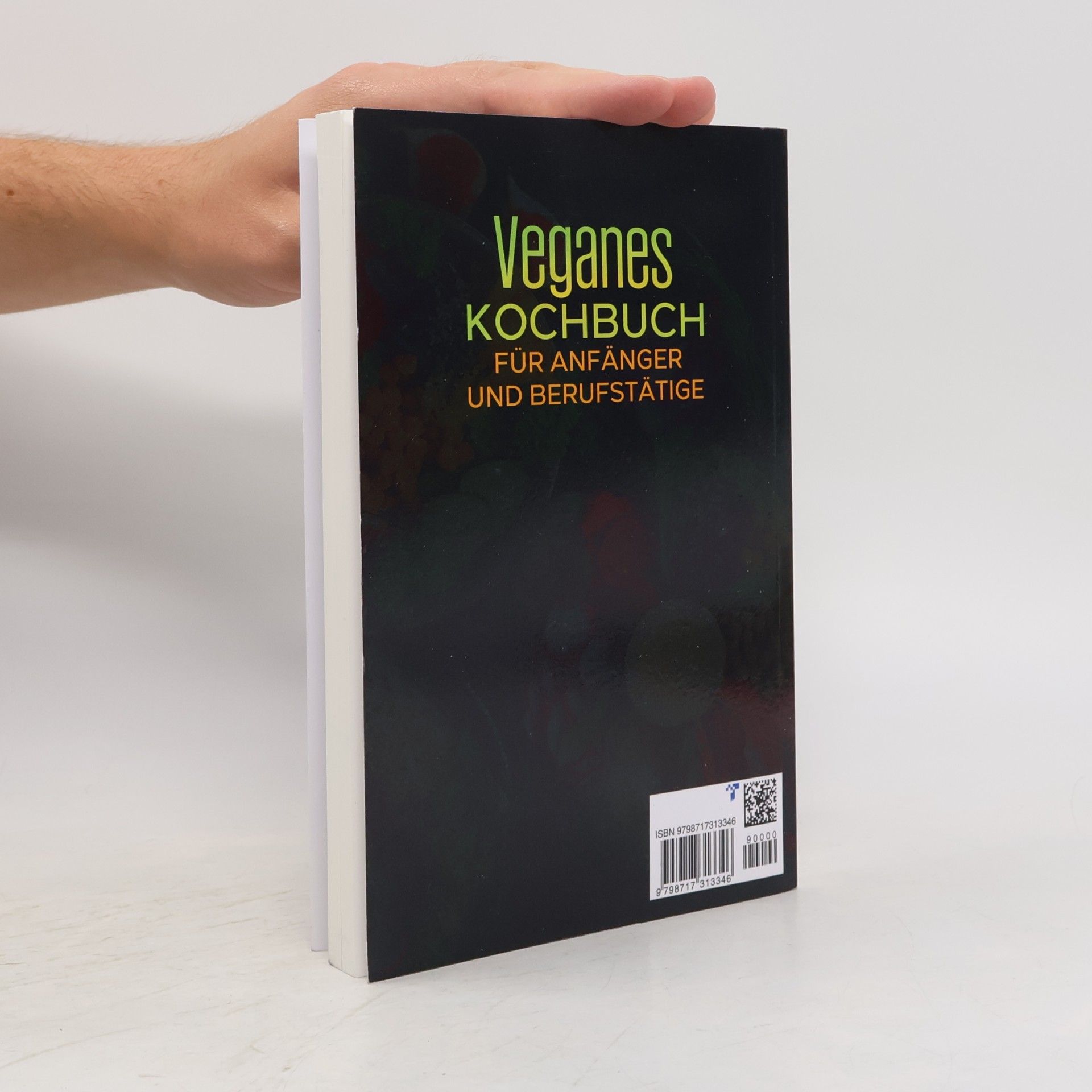 Laura Langen Veganes Kochbuch für Anfänger und Berufstätige