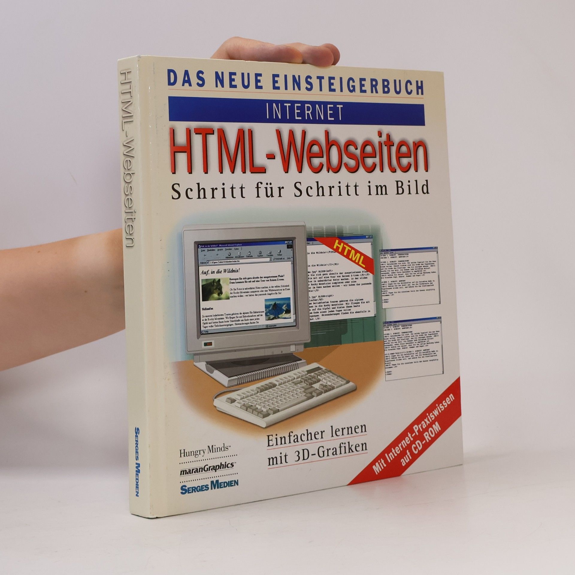 Various authors Das neue Einsteigerbuch Internet: HTML-Webseiten – Schritt für Schritt im Bild