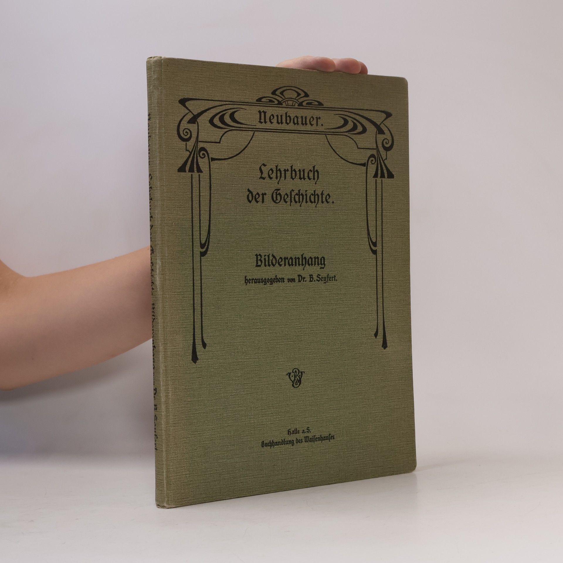 Dr. Friedrich Neubauer Lehrbuch der Geschichte