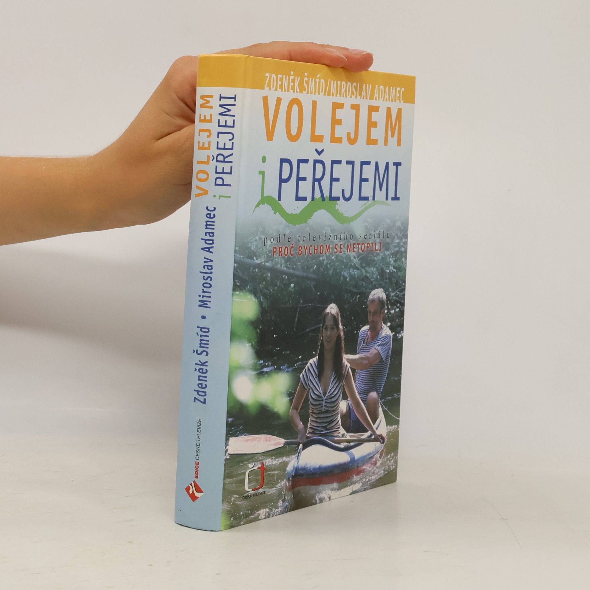 Miroslav Adamec Volejem i peřejemi
