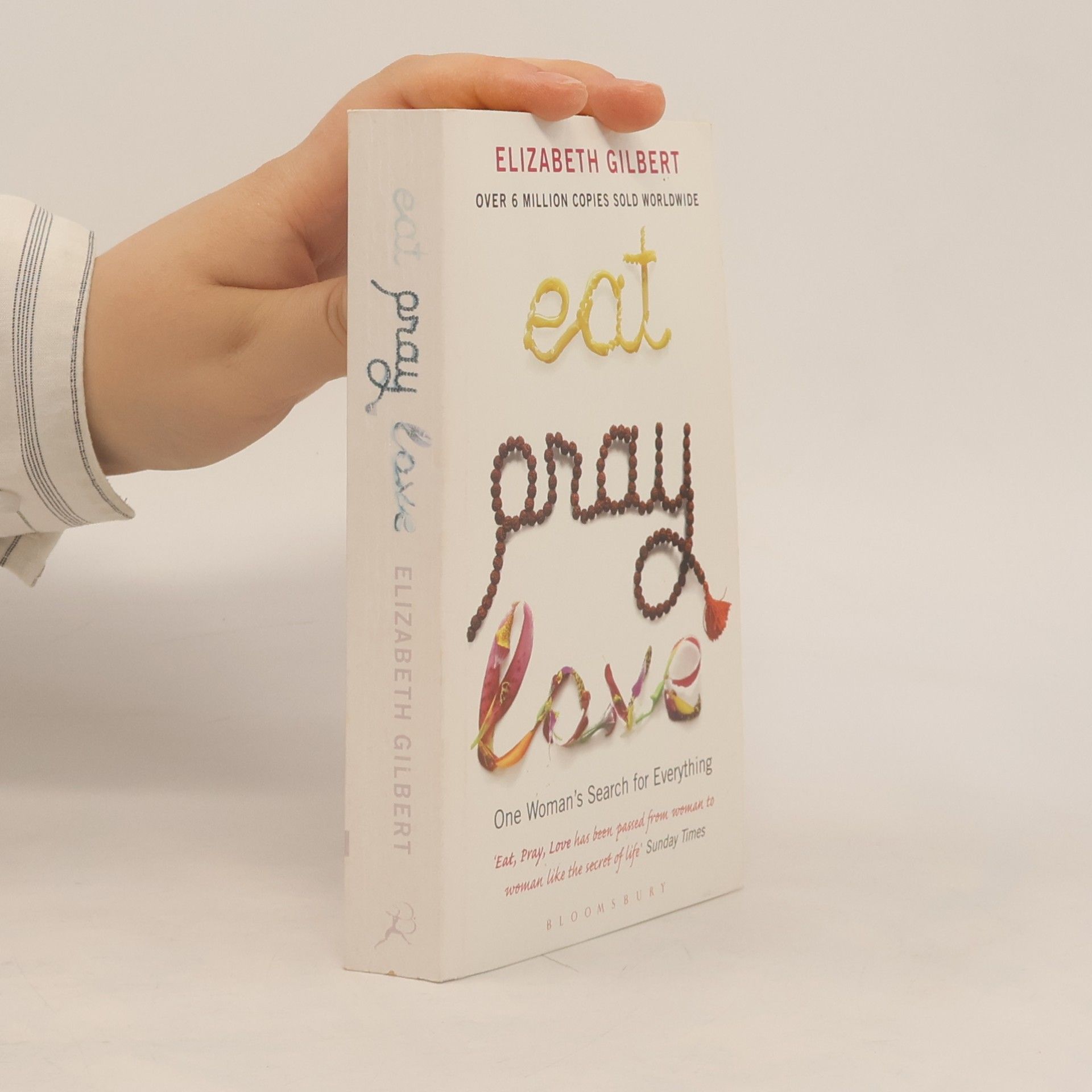 Elizabeth Gilbert Eat, Pray, Love