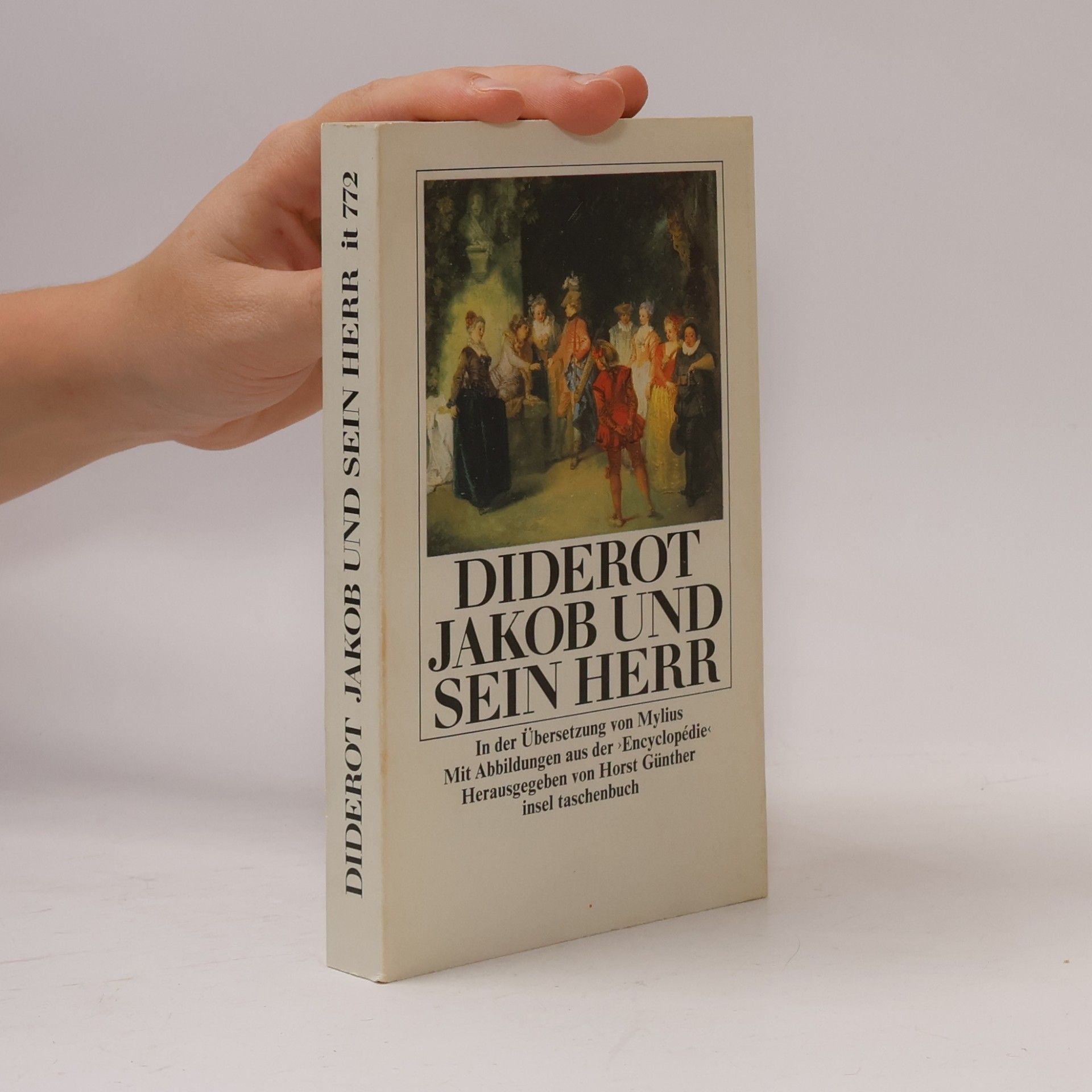 Mylius Jakob und sein Herr: In der Übersetzung von Mylius. Mit Abbildungen aus der 'Encyclopédie'. Herausgegeben von Horst Günther.