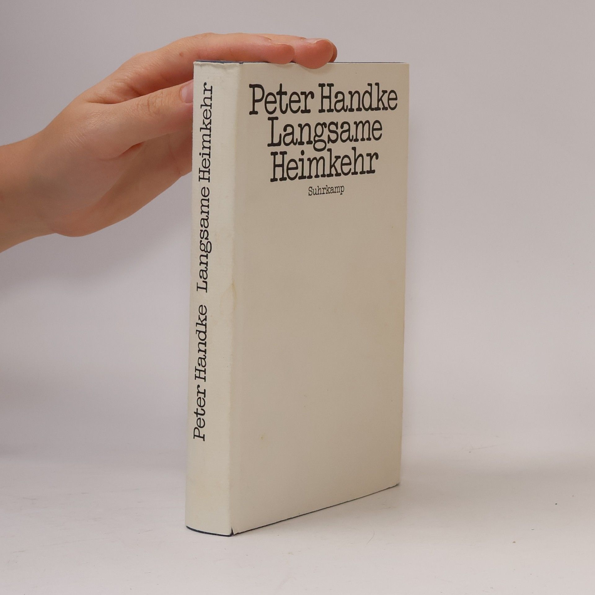 Peter Handke Langsame Heimkehr